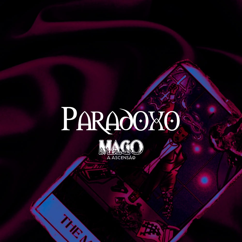 Paradoxo – Conceitos de Mago: A Ascensão