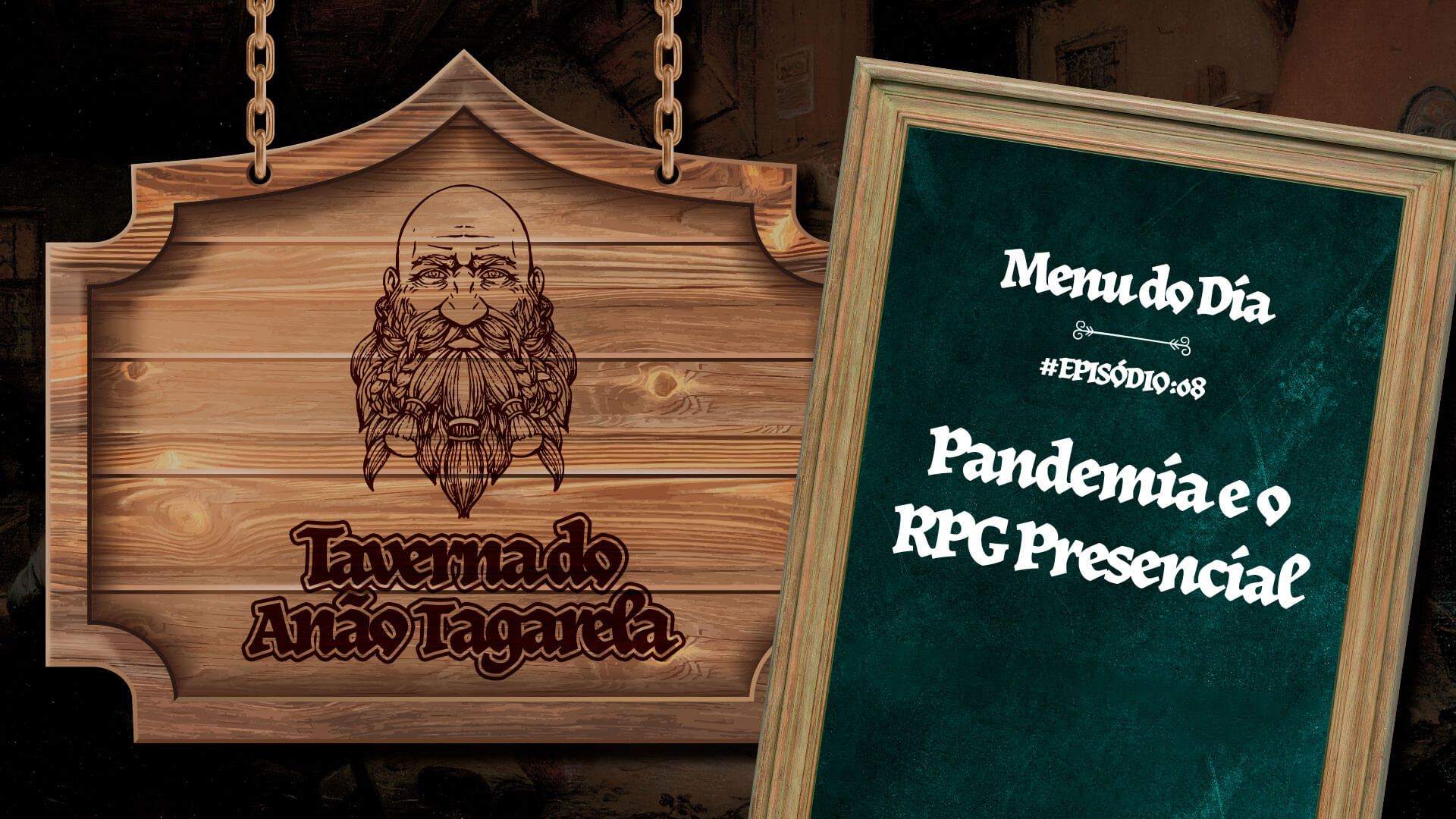 Pandemia e o RPG Presencial - Taverna do Anão Tagarela - 08