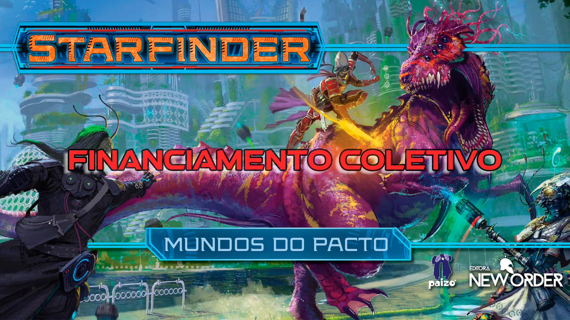 Mundo dos Pactos – Financiamento Coletivo – Starfinder RPG