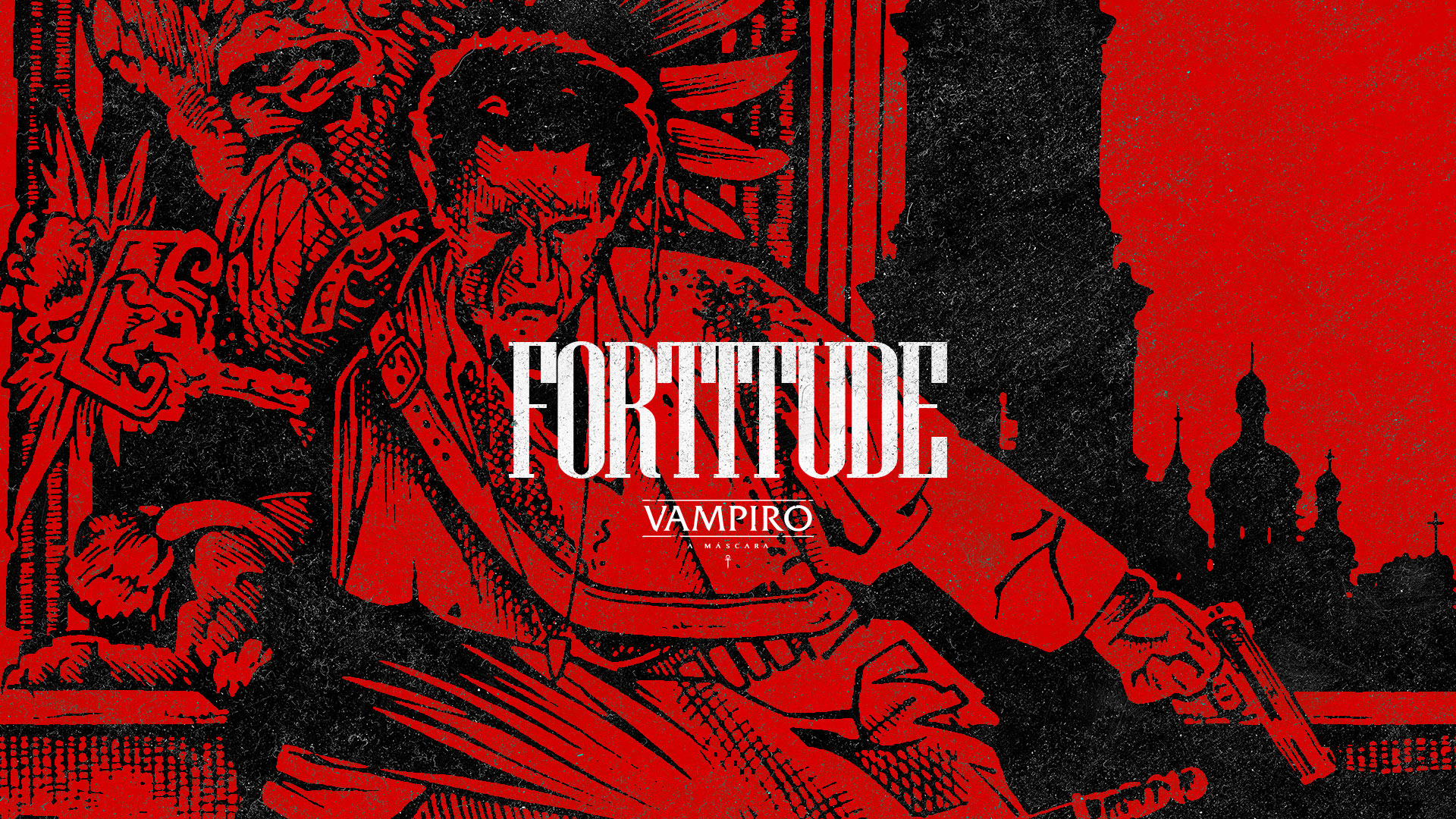 Fortitude – Disciplinas de Vampiro: A Máscara