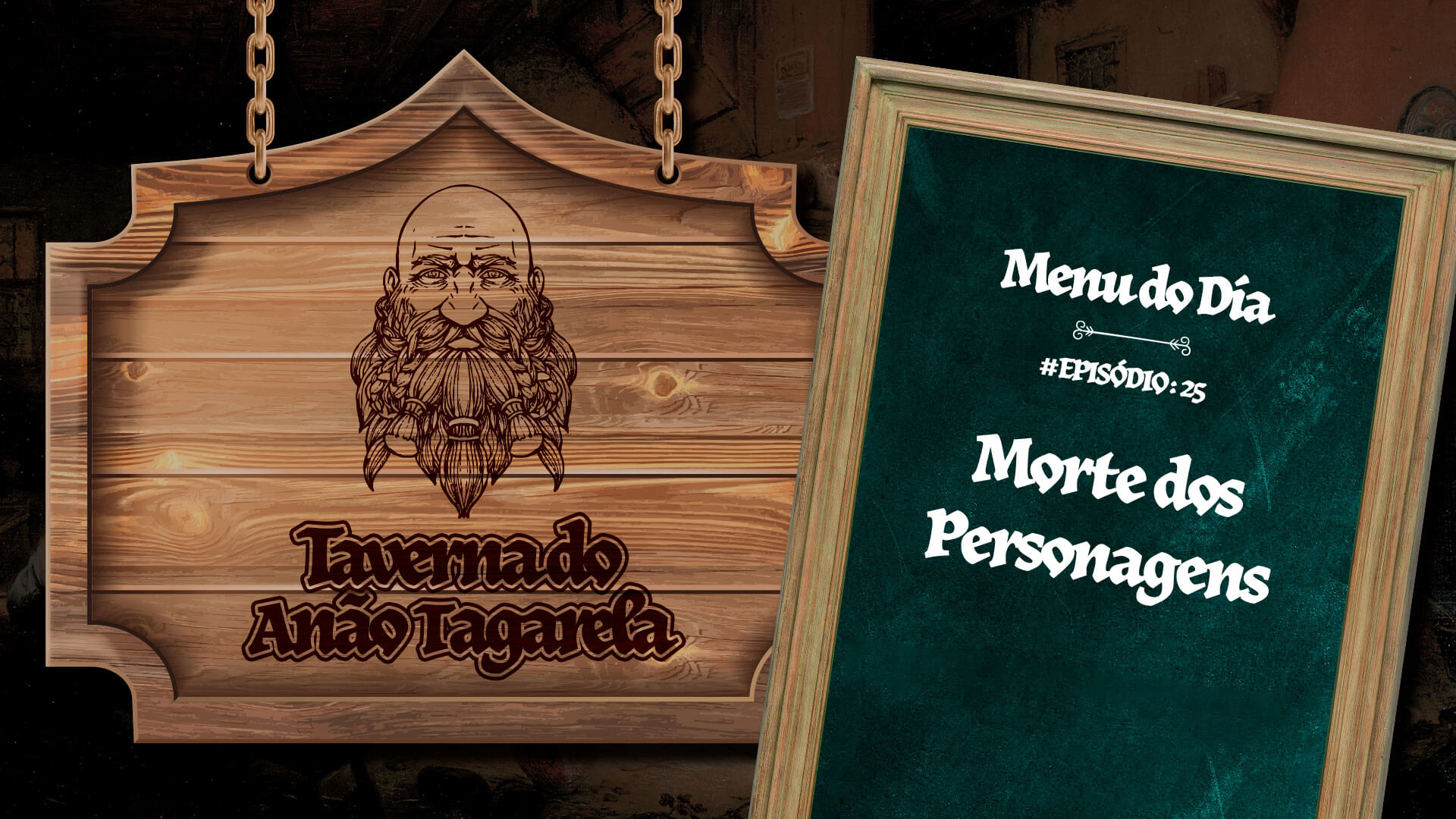 Morte de Personagens – Taverna do Anao Tagarela #25