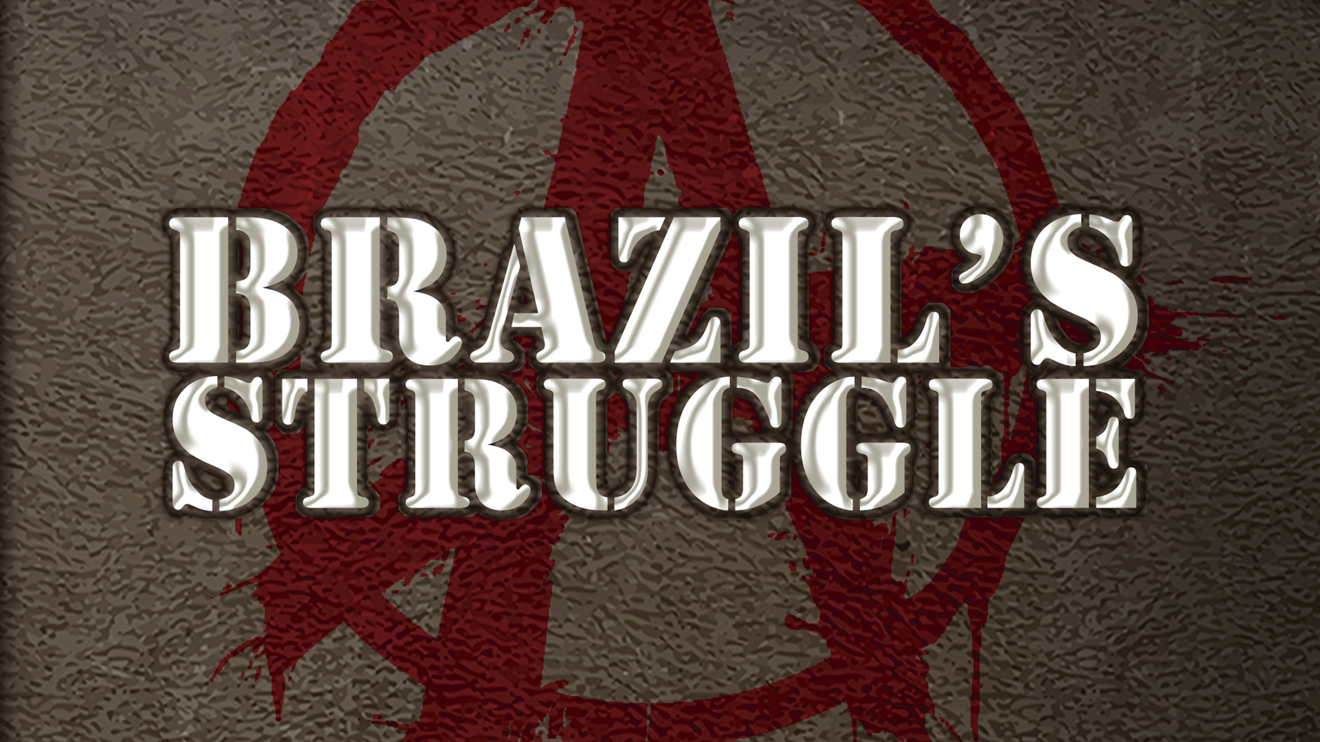 Brazil's Struggle