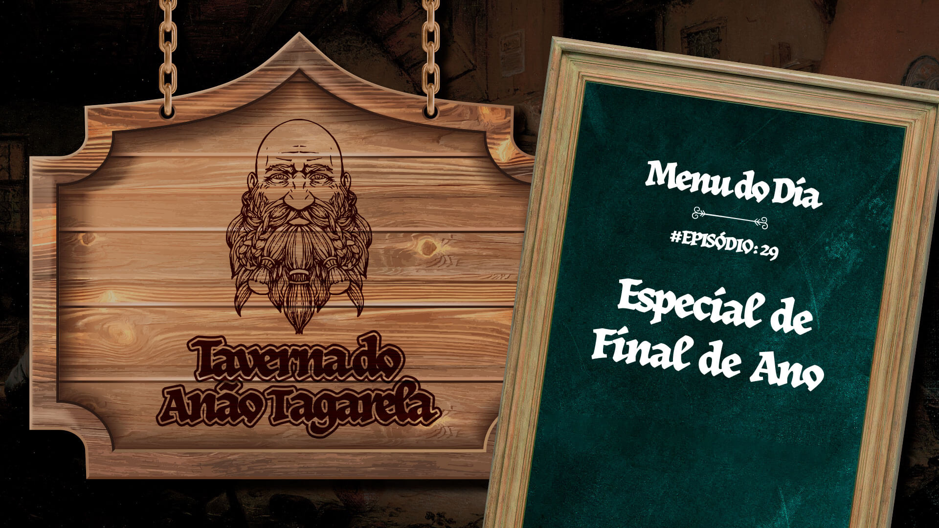 Especial de Final de Ano – Taverna do Anão Tagarela #29