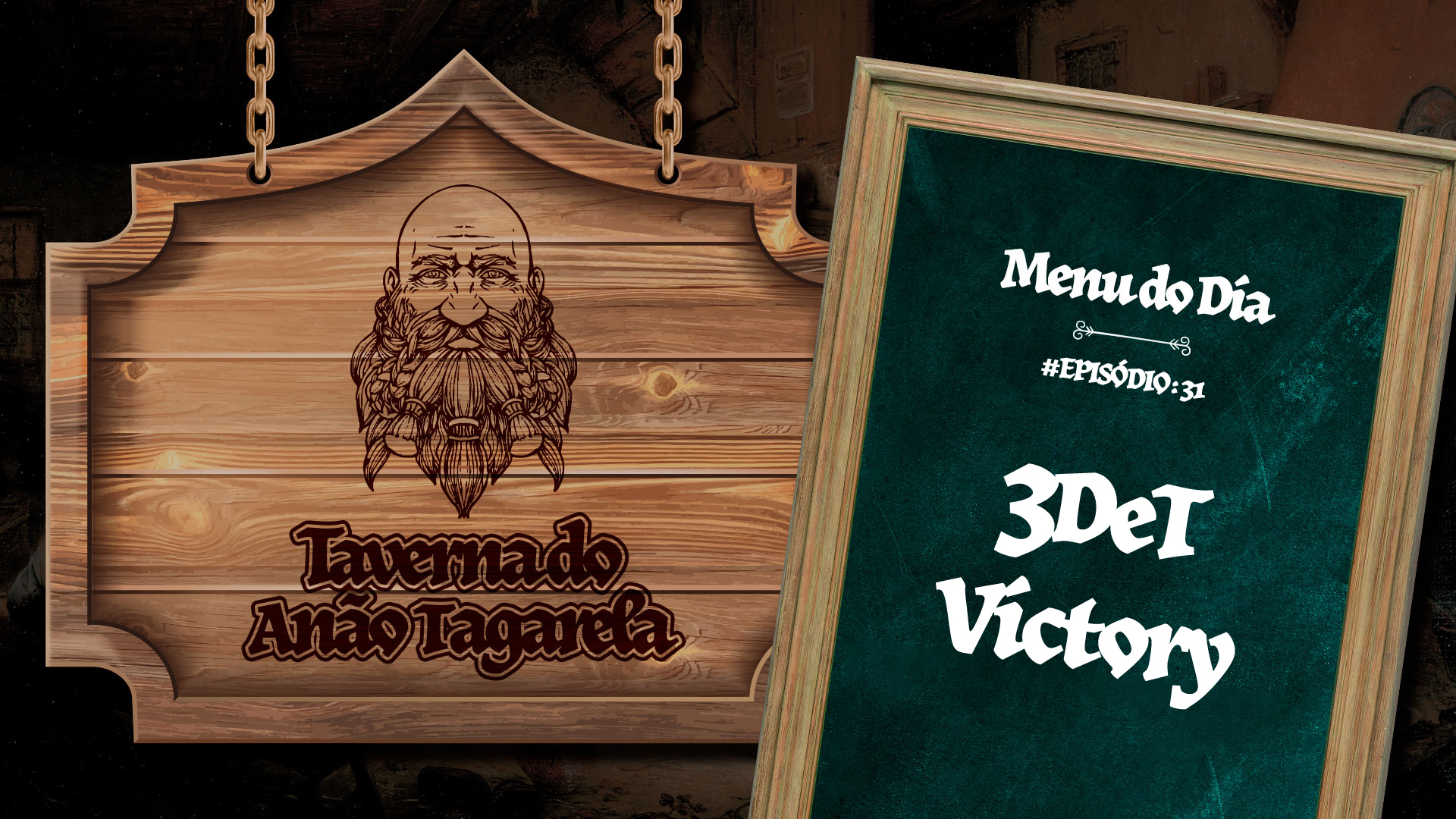 3DeT Victory – Taverna do Anão Tagarela #31