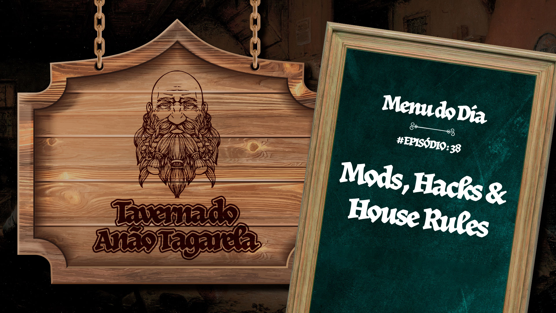 Mods, Hacks & House Rules – Taverna do Anão Tagarela #38