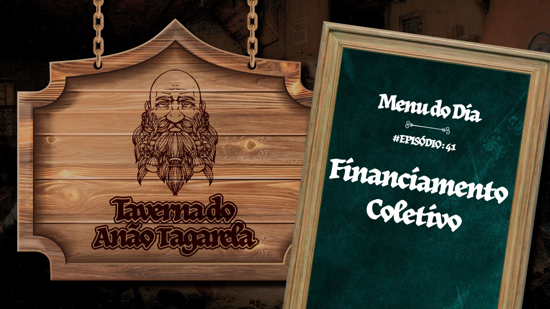 Financiamento Coletivo – Taverna do Anão Tagarela #41