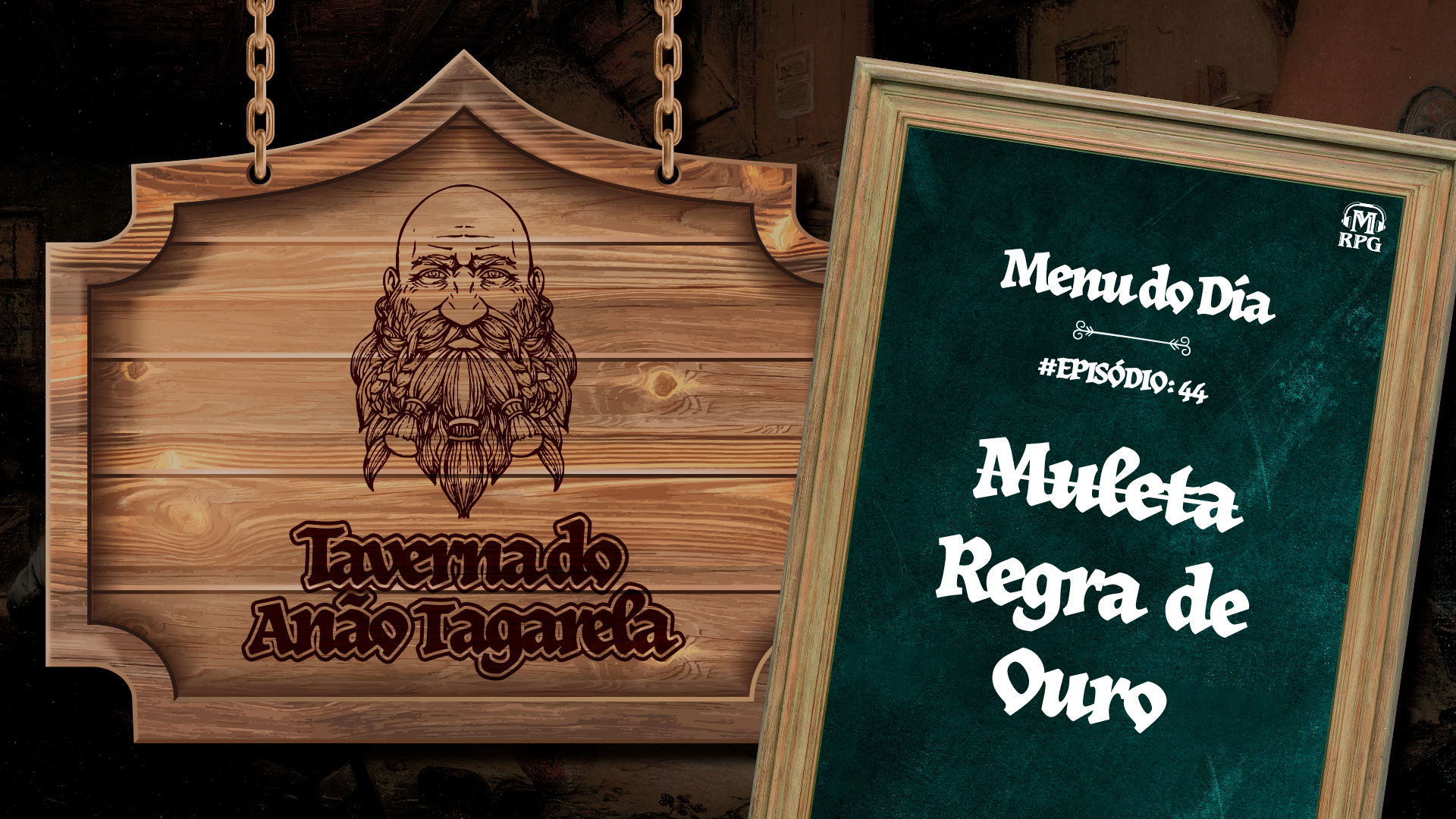 Regra de Ouro – Taverna do Anão Tagarela #44