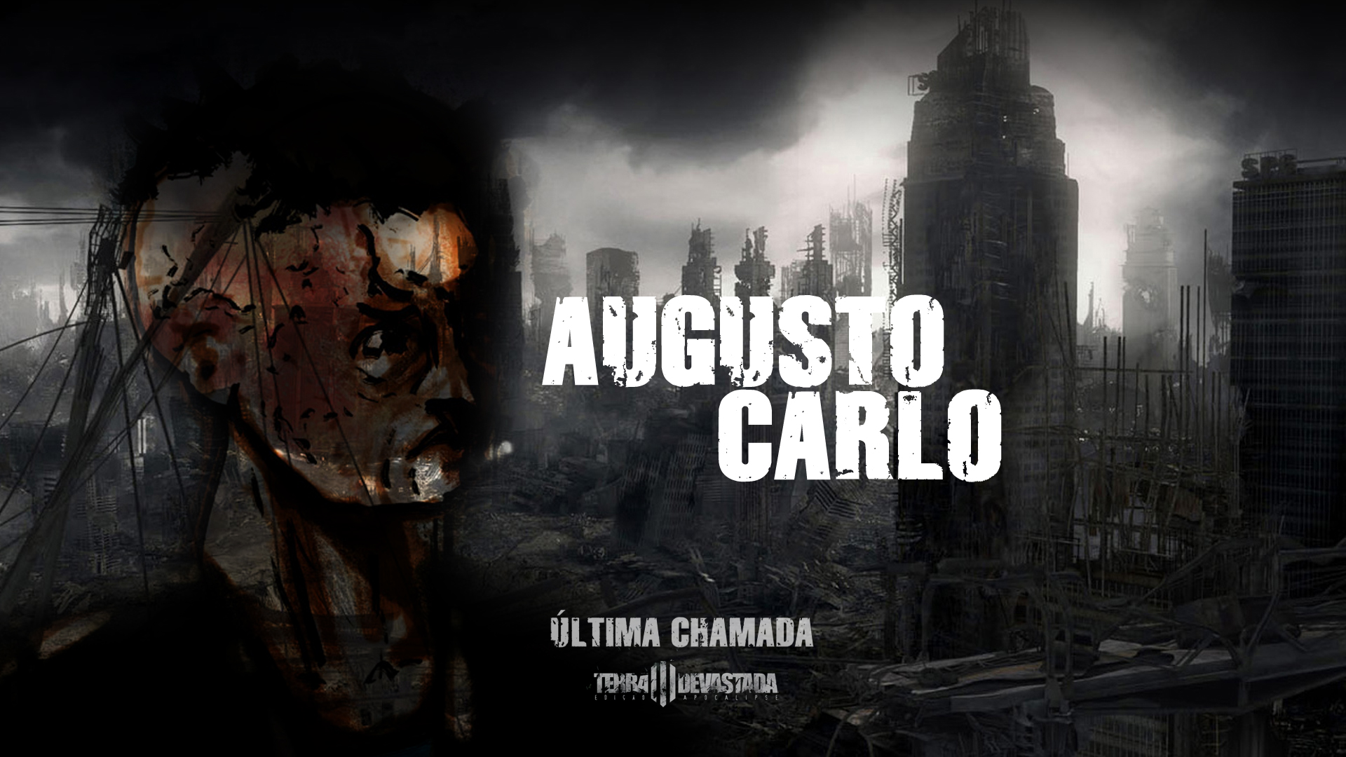 Augusto Carlo – Última Chamada – Terra Devastada – NPCS