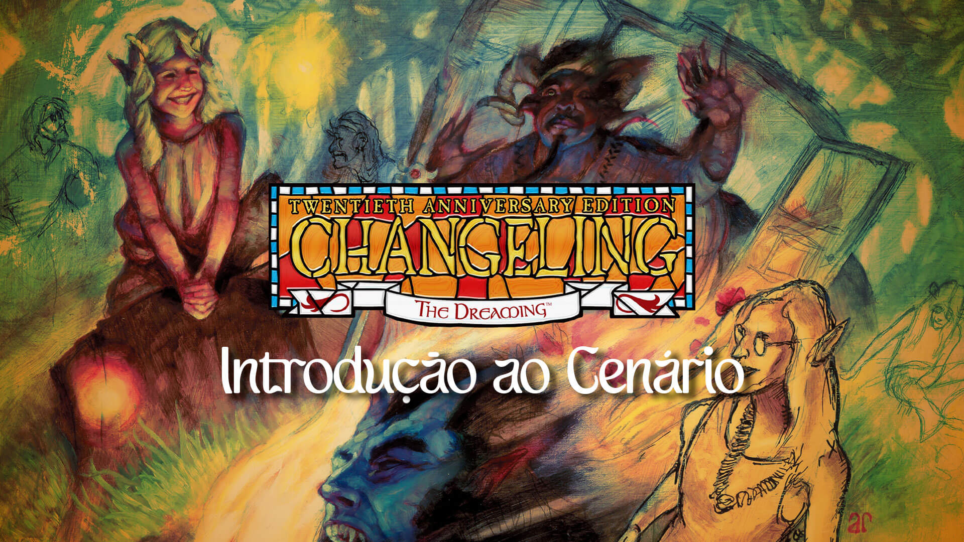 Changeling: O Sonhar – Introdução