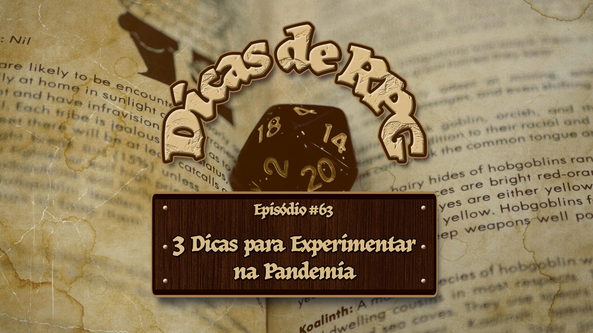 No Dicas de RPG de hoje, Kastas vai falar sobre possibilidades para continuar jogando na pandemia.