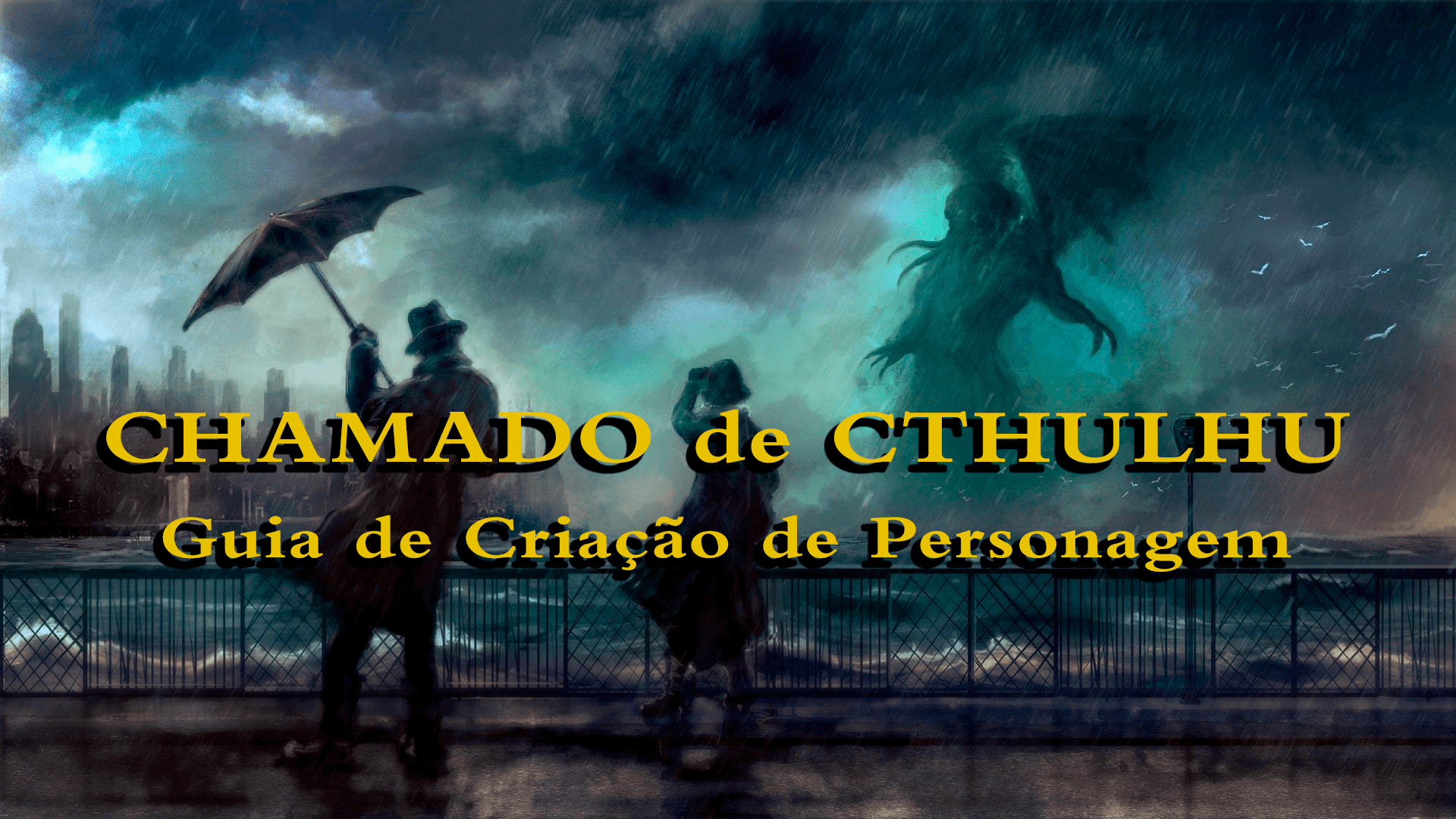 Chamado de Cthulhu – Guia de Criação de Personagem