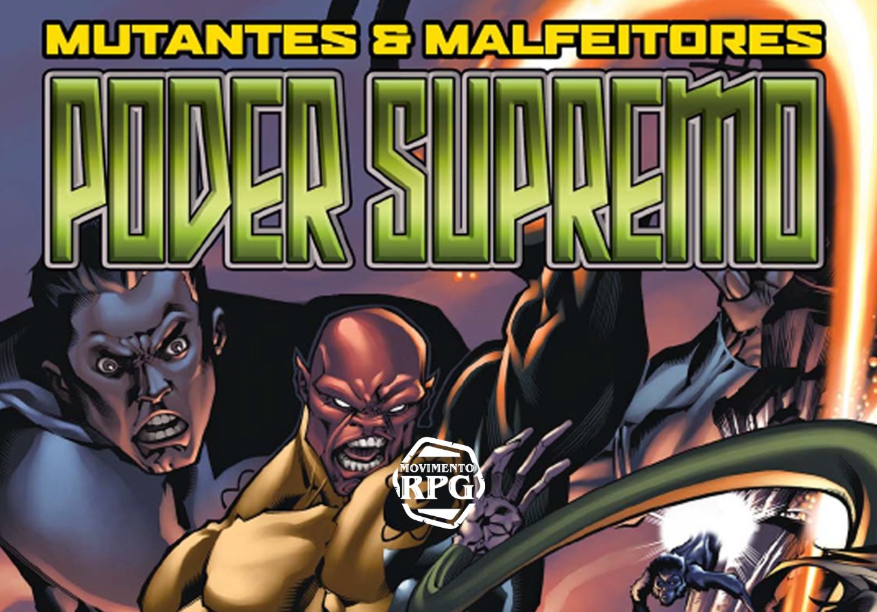 Mutantes & Malfeitores: Poder Supremo – Resenha do Livro