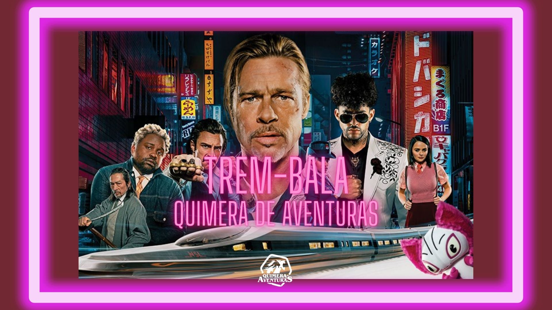 Trem-Bala –  Quimera de Aventuras