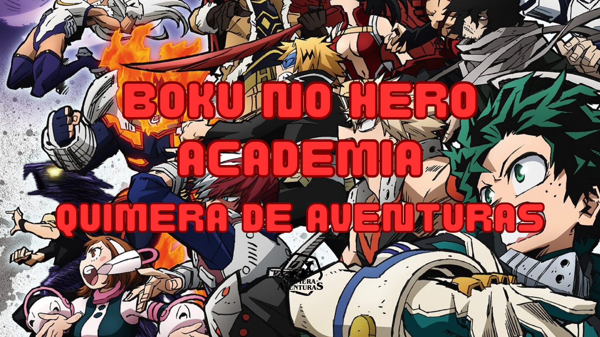 Boku no Hero Academia – Quimera de Aventuras