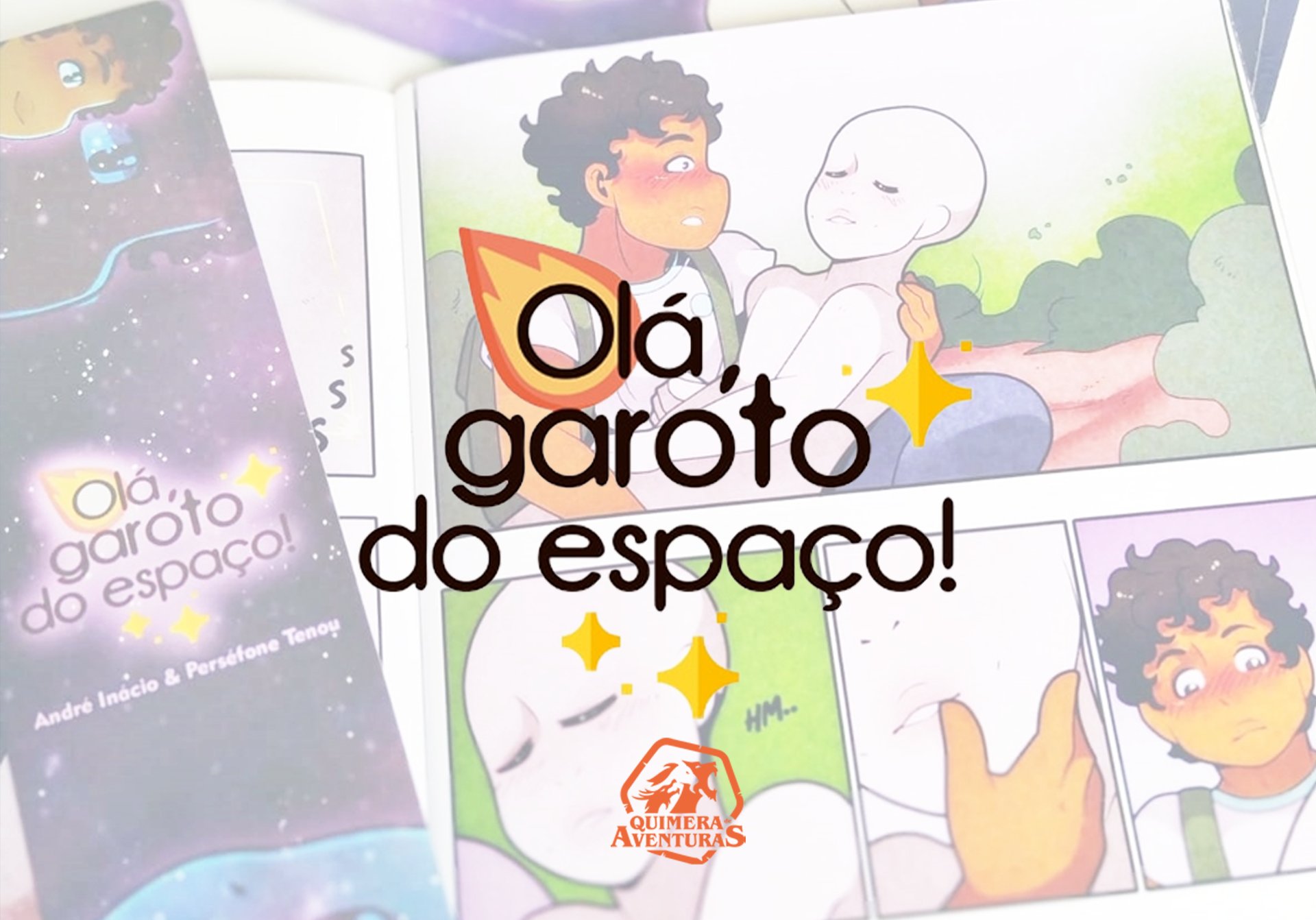 Olá, garoto do espaço! – Quimera de Aventuras