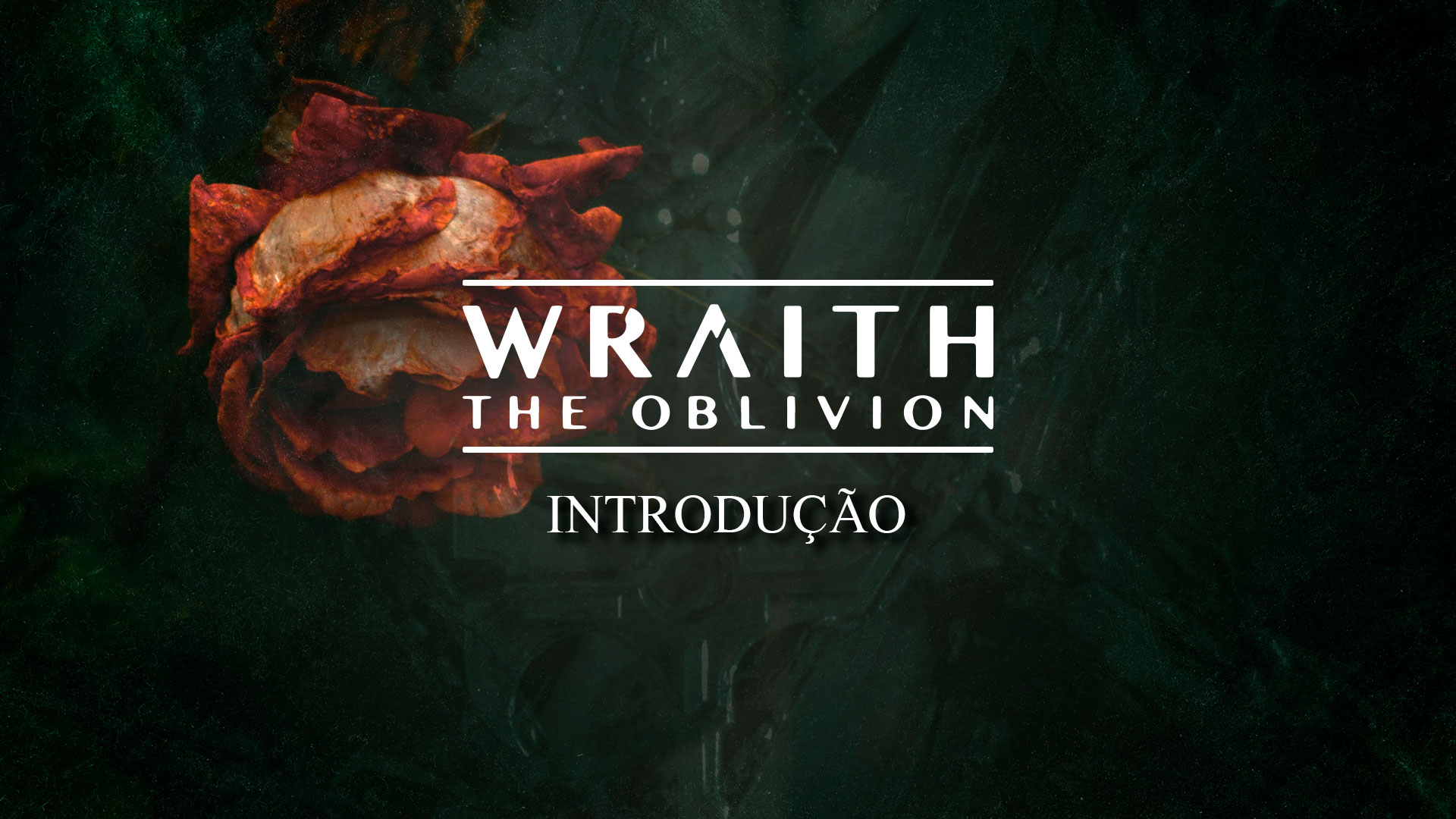 Wraith: The Oblivion – Introdução