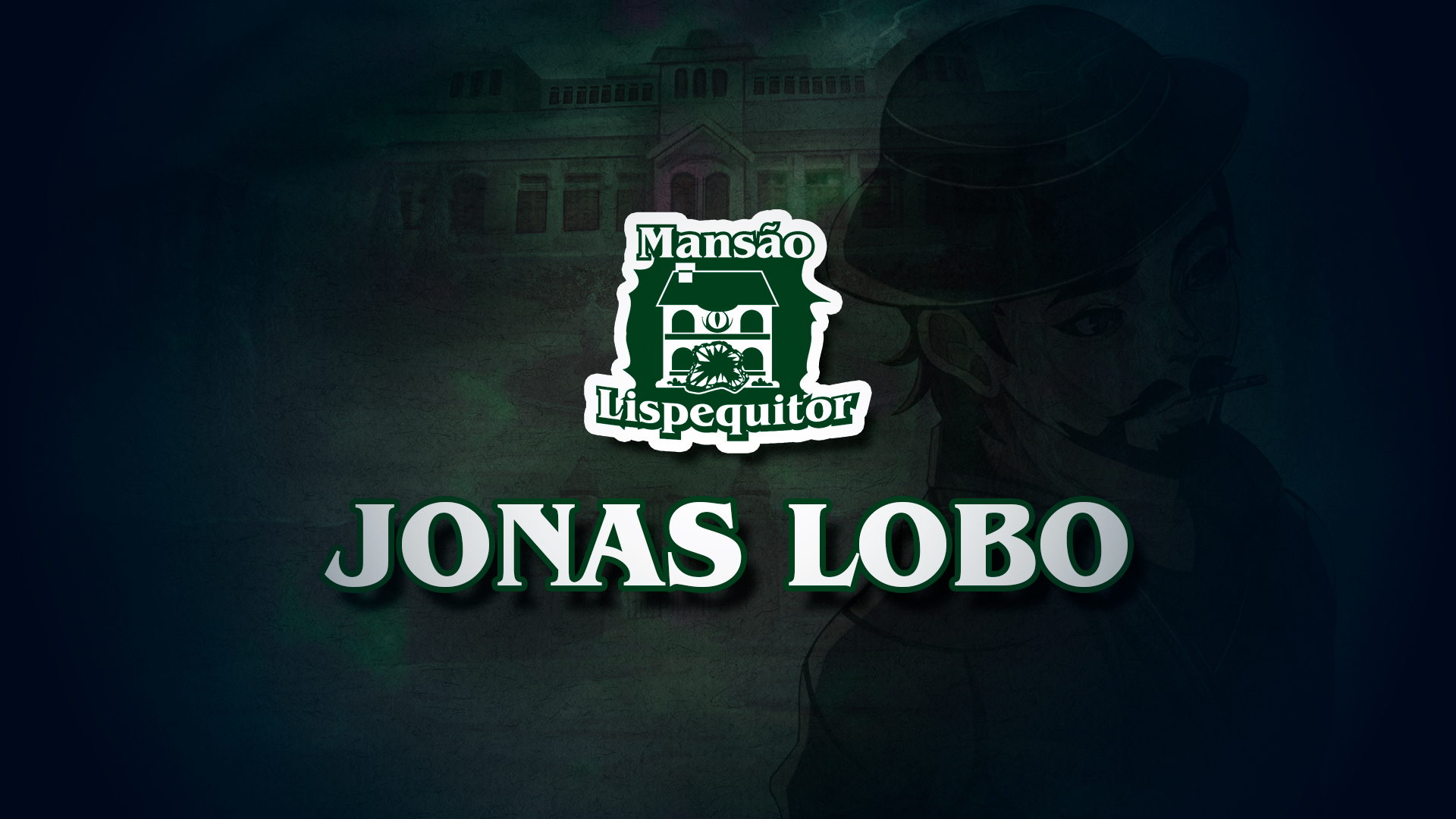 Jonas lobo — Mansão Lispequitor — Ordem Paranormal RPG — NPCs