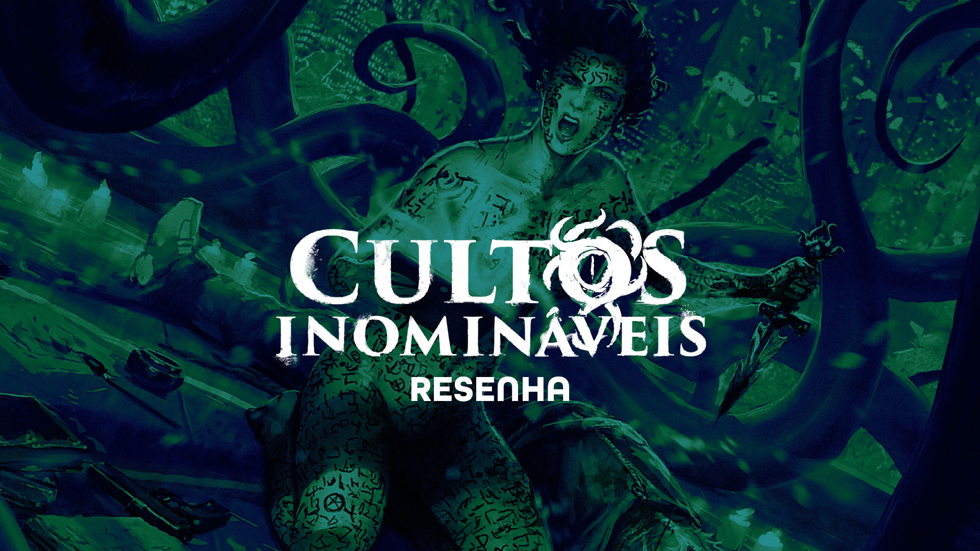 Cultos Inomináveis – Resenha