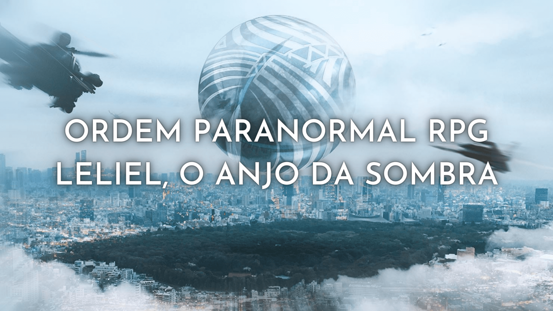 Ordem Paranormal RPG - Ramiel, O Anjo da Tempestade