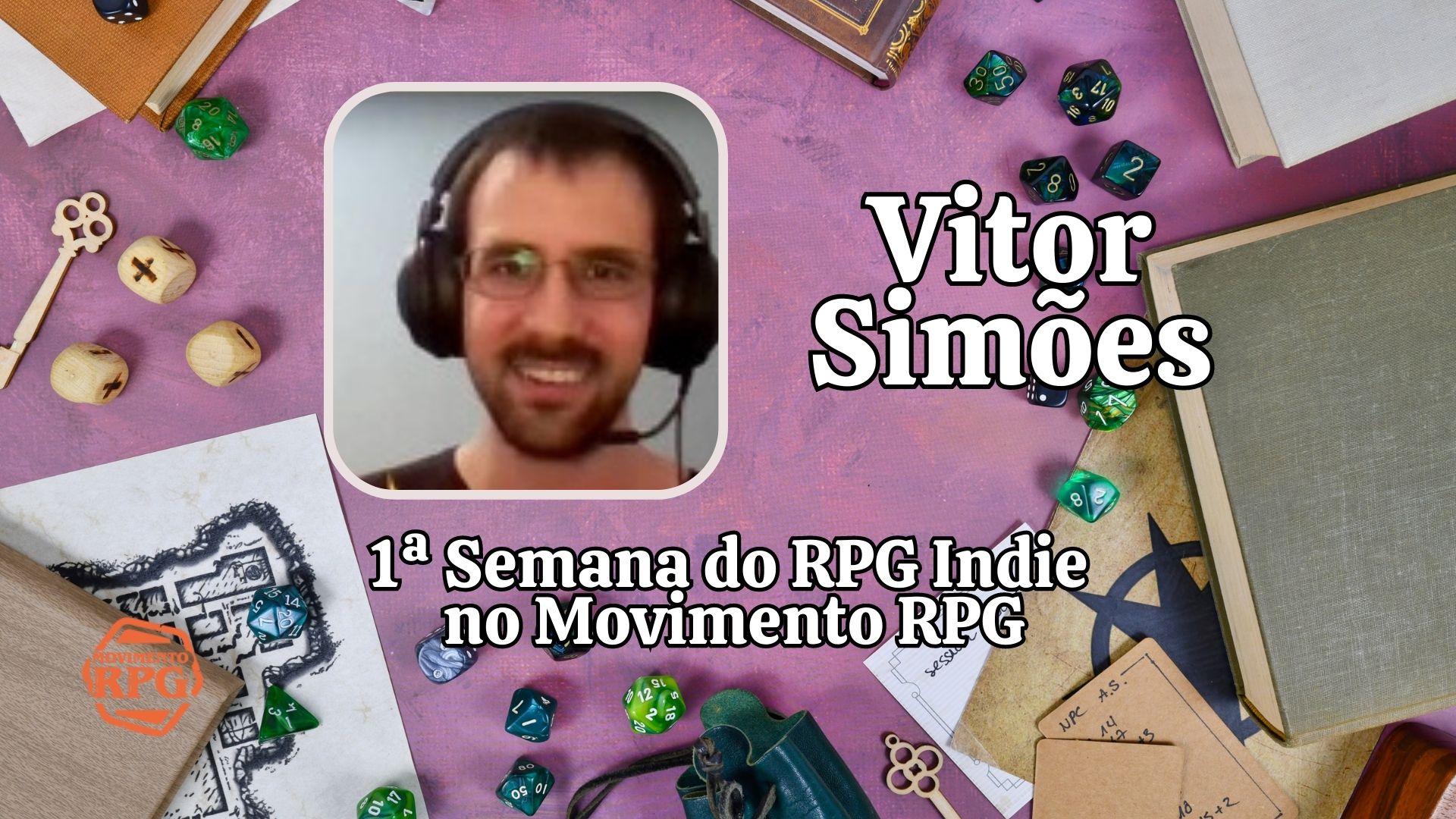 Vitor Simões – A 1ª Semana do RPG Indie no Movimento RPG