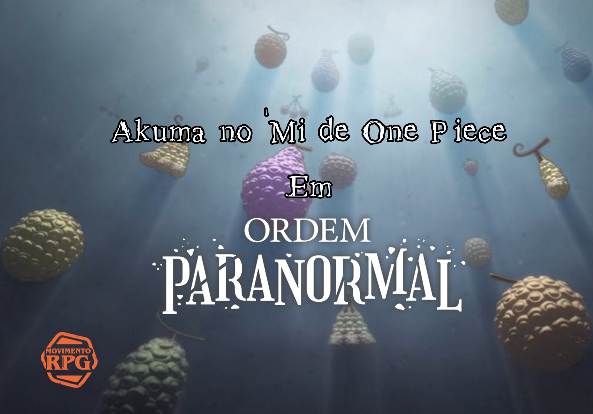 Akuma no Mi de One Piece – Ordem Paranormal RPG