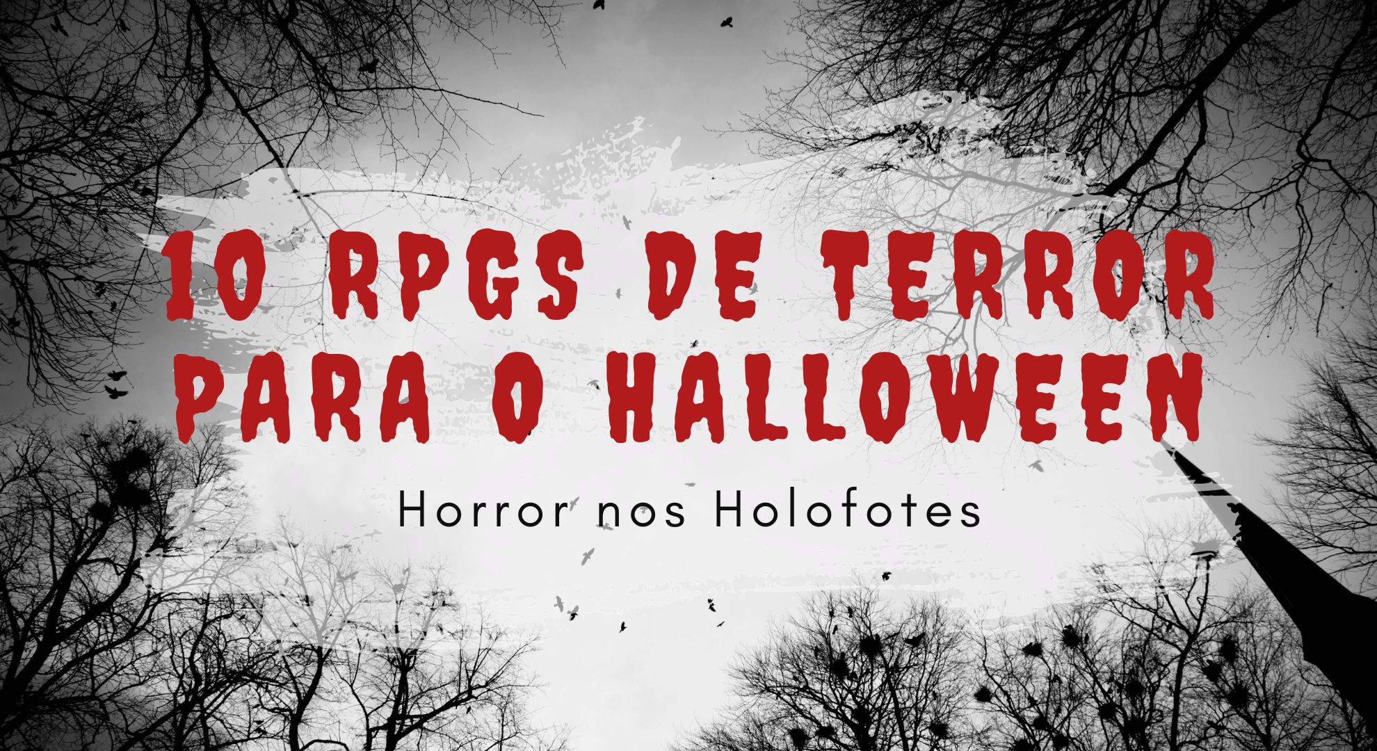 Horror nos Holofotes: 10 RPG de Terror para o Halloween
