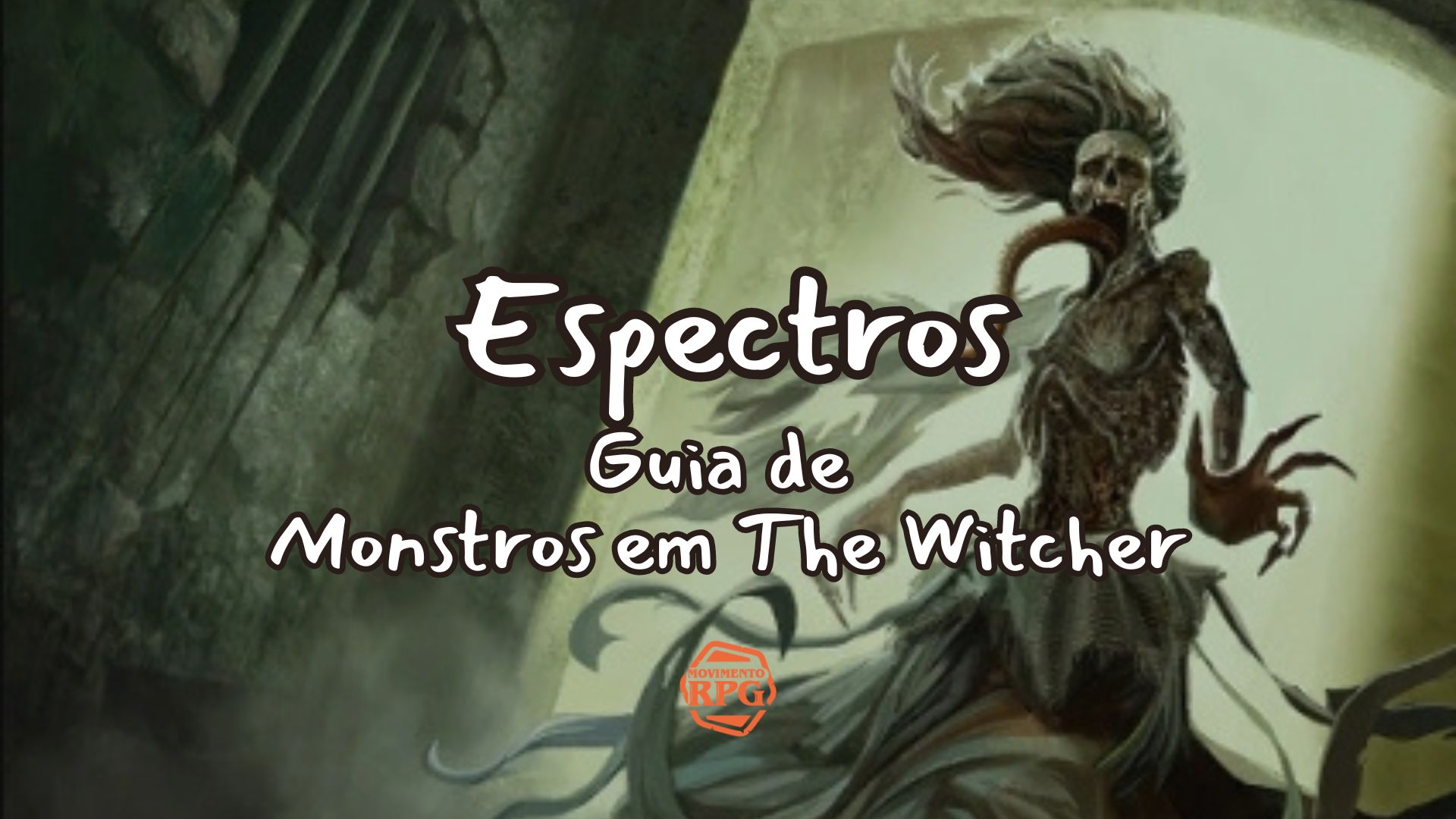 Espectros – Guia de Monstros em The Witcher