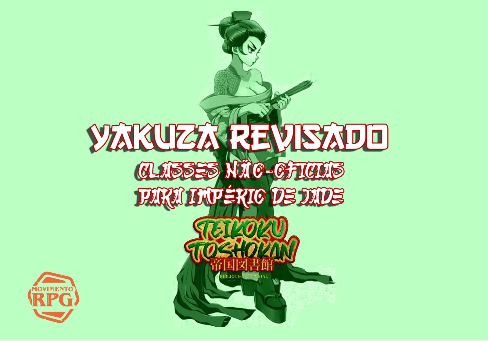 Yakuza Revisado – Classes Não-Oficias Para Império de Jade – Teikoku Toshokan