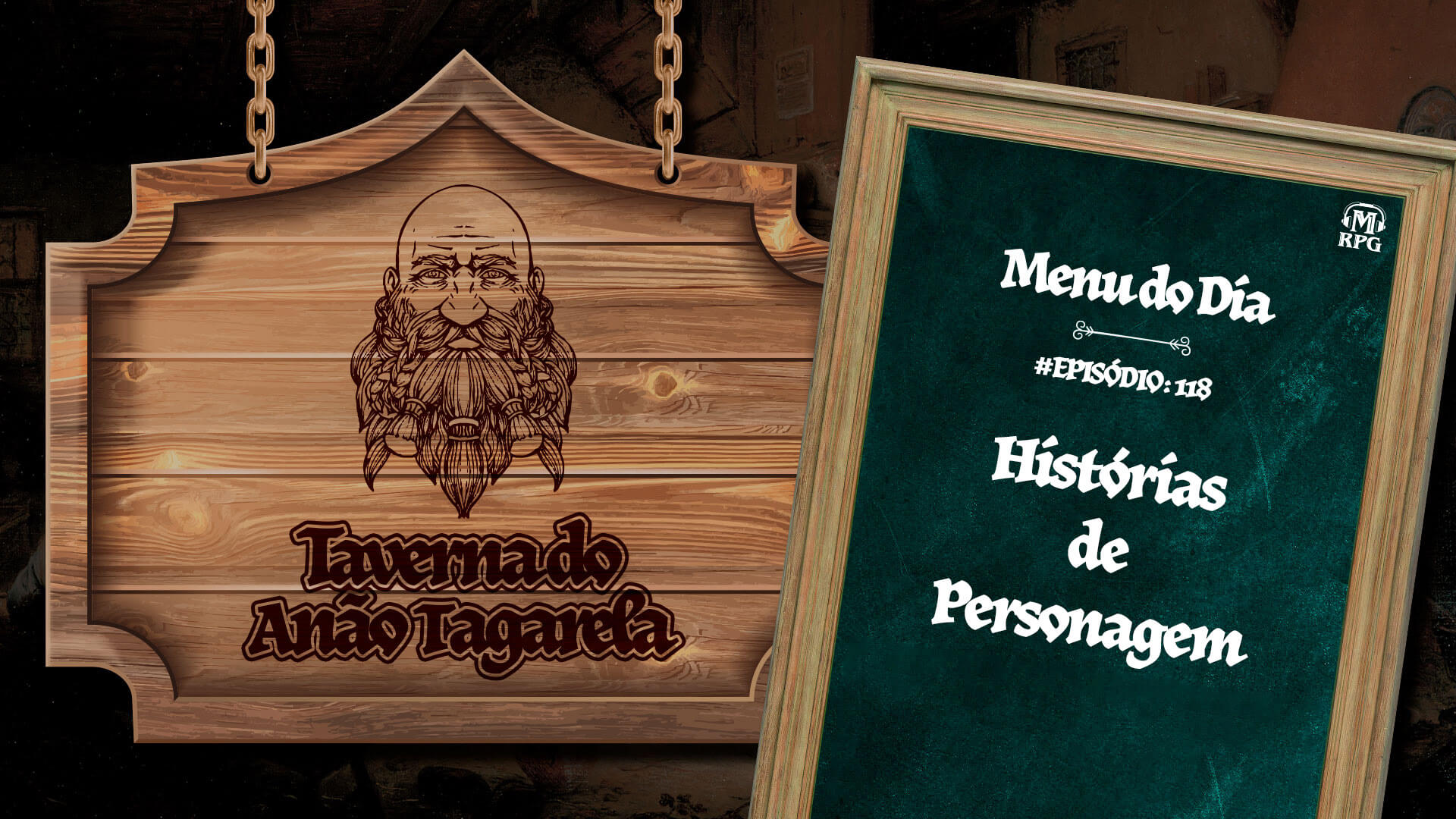 Histórias de Personagem - Taverna do Anão Tagarela #118