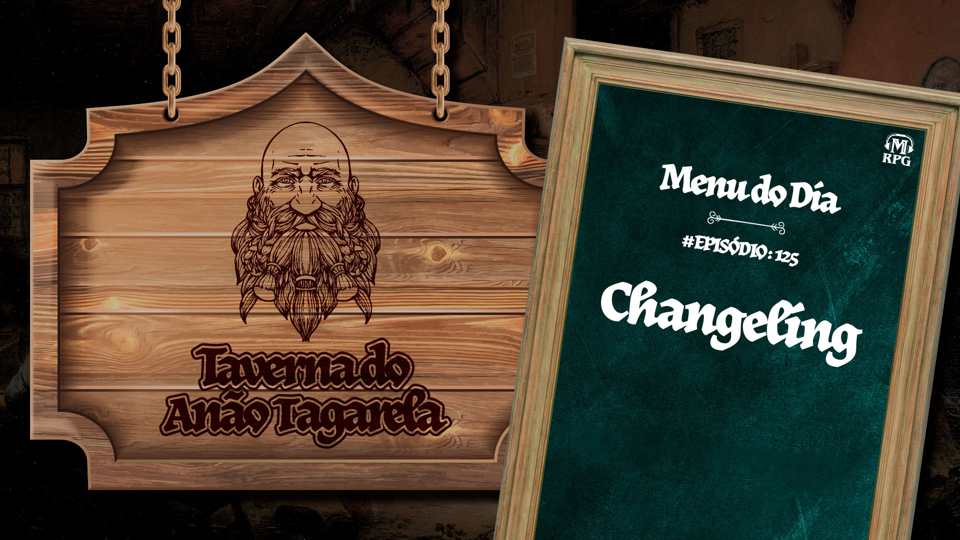 Changelling – Taverna do Anão Tagarela #125