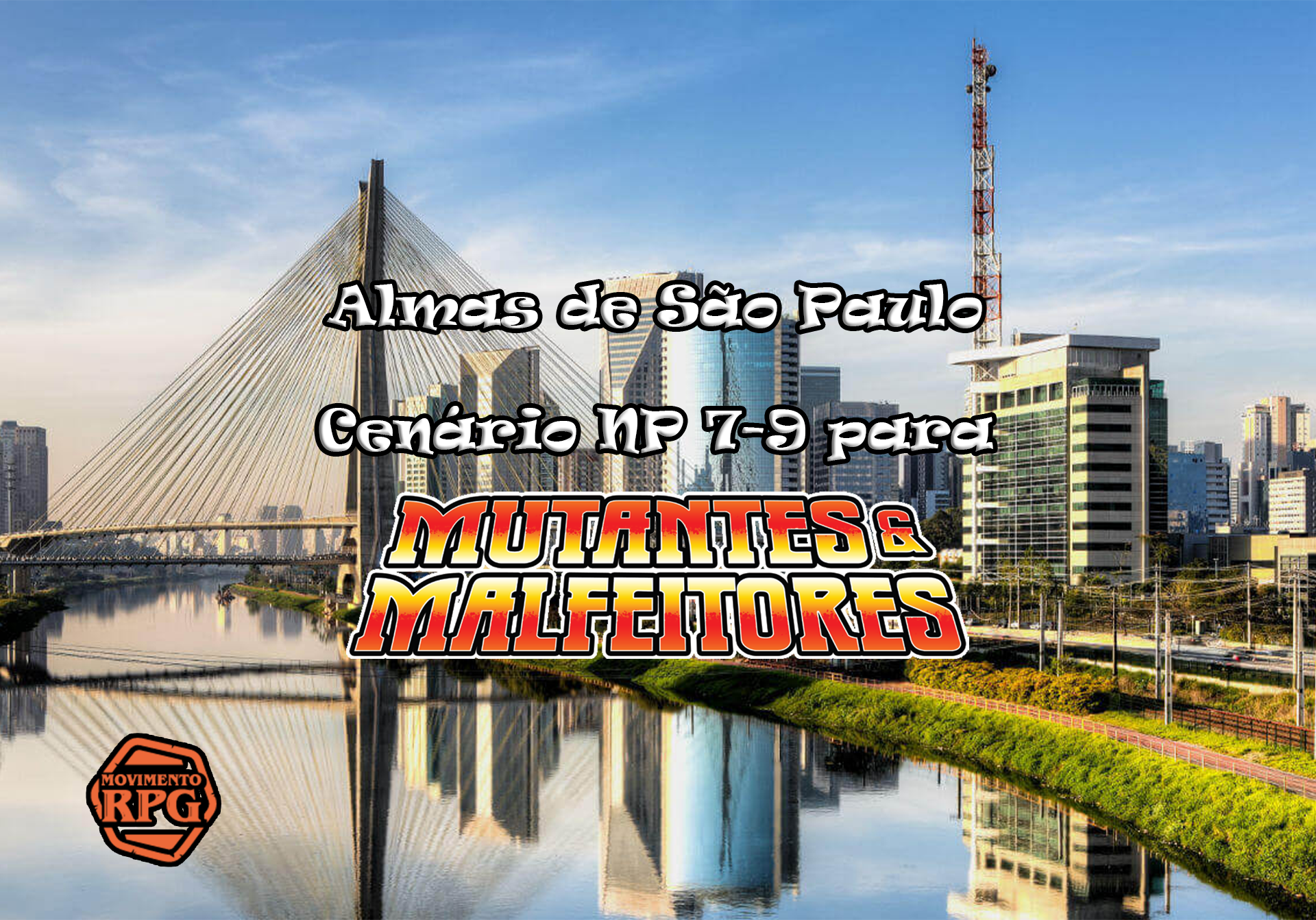Almas de São Paulo – Cenário para Mutantes & Malfeitores
