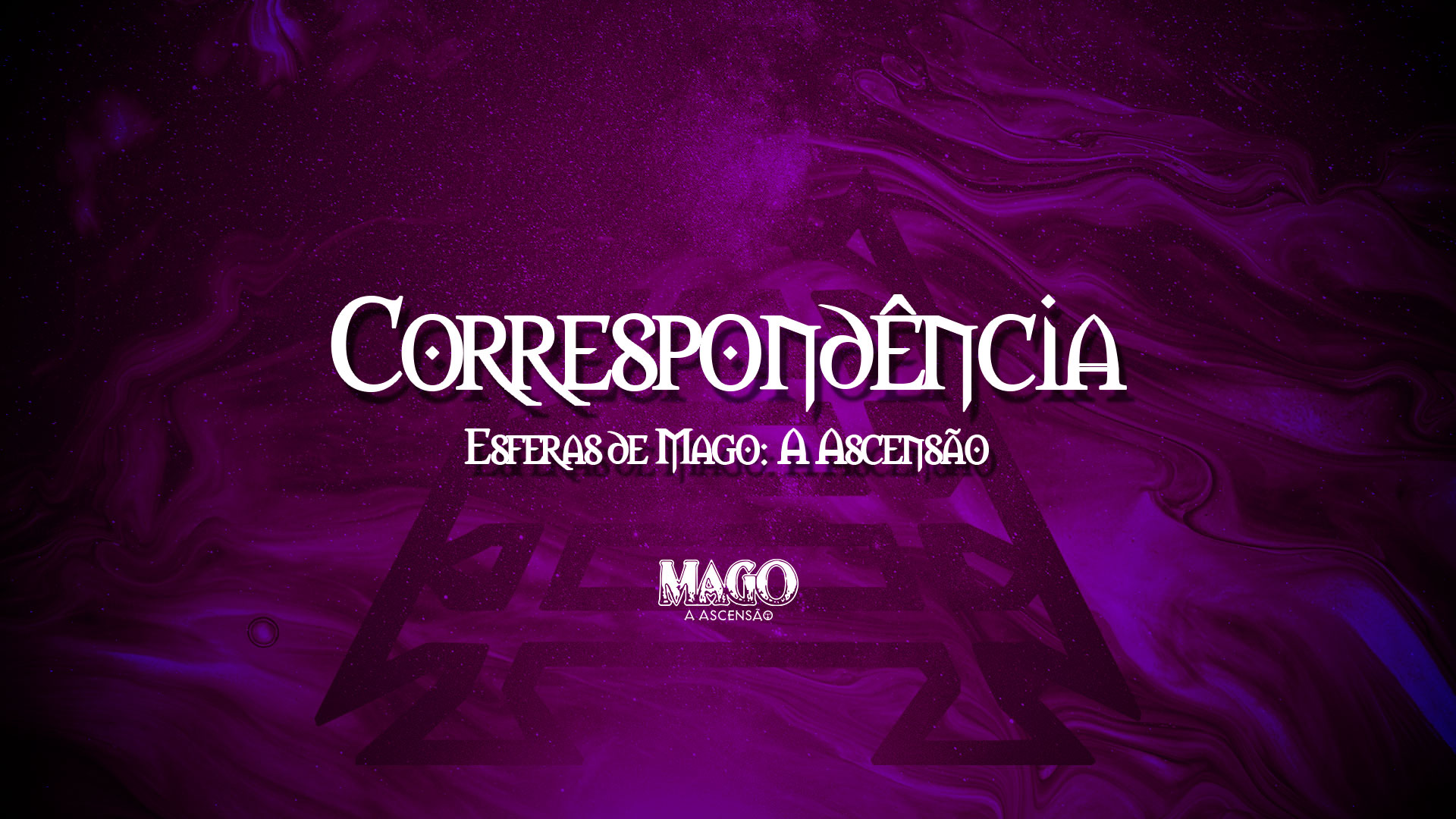 Correspondência – Esferas de Mago: A Ascensão