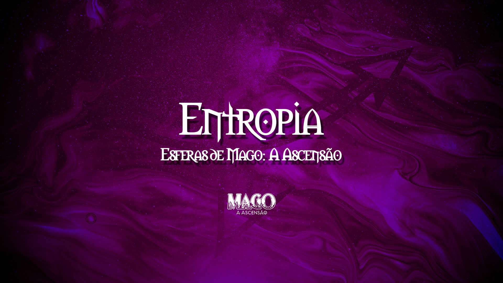 Entropia – Esferas de Mago: A Ascensão