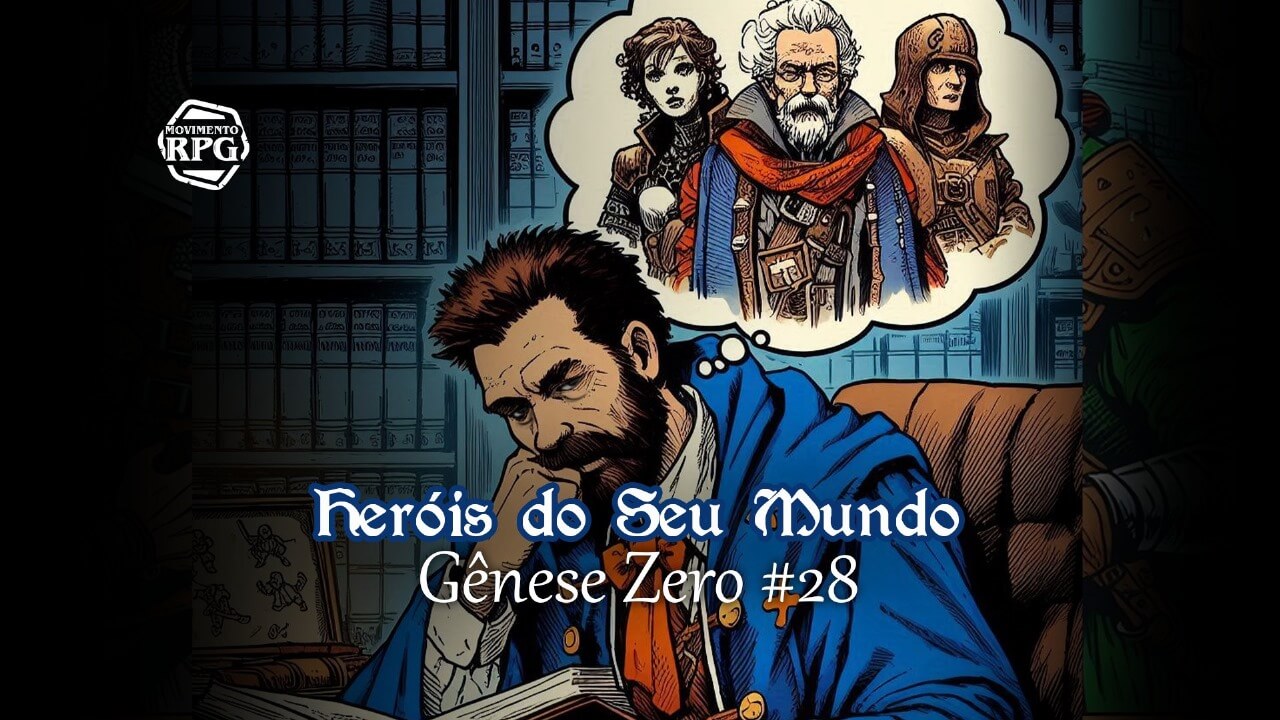 Heróis do Seu Mundo – Gênese Zero #28