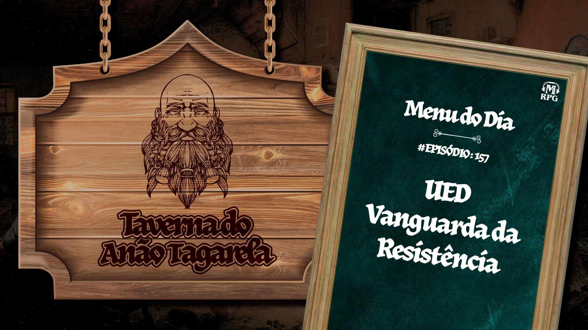 UED – Vanguarda da Resistência – Taverna do Anão Tagarela #157