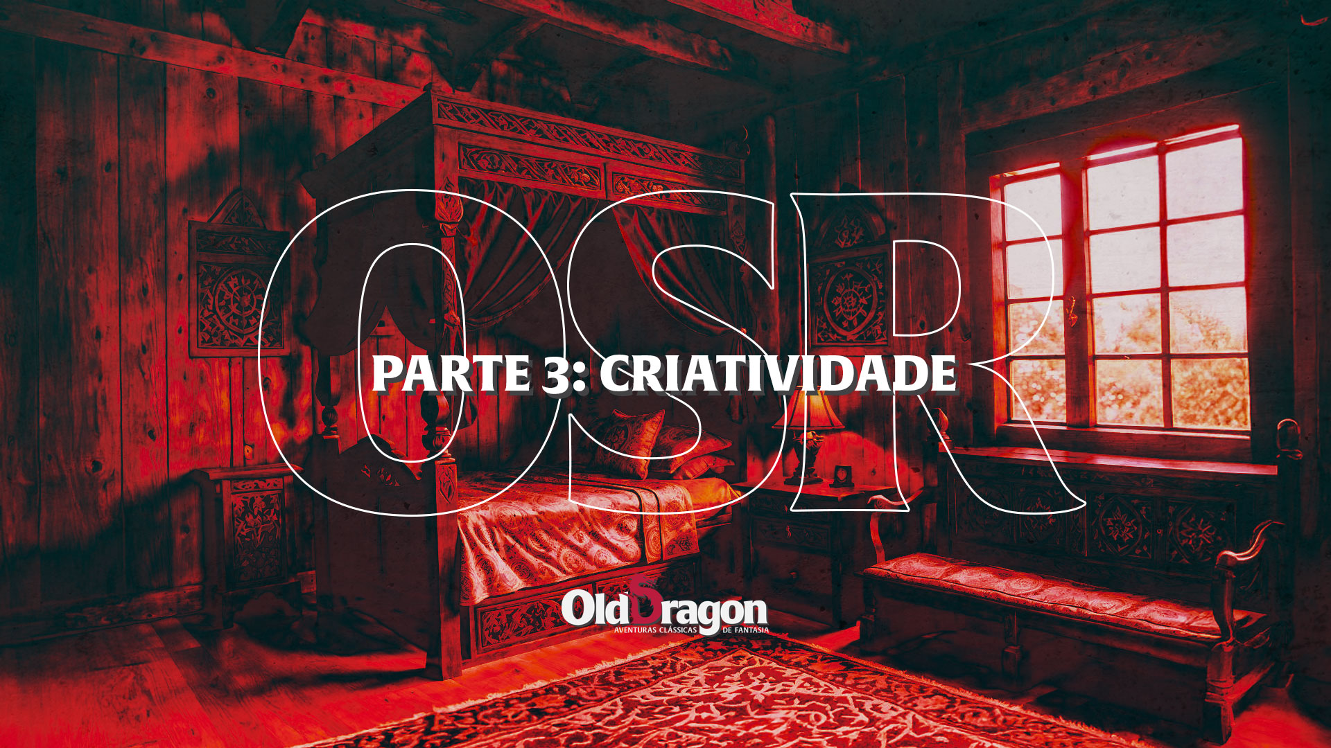 OSR – Parte 3: Criatividade