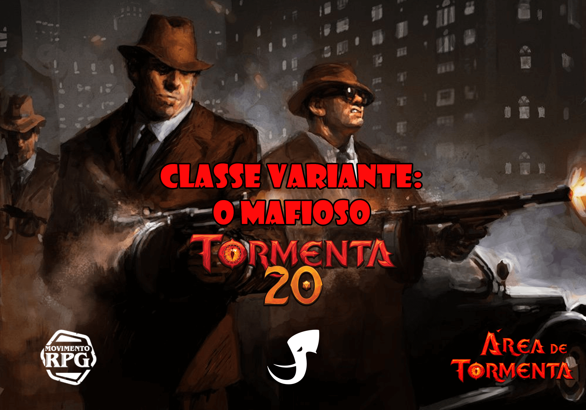 Classe Variante: O Mafioso – Área de Tormenta