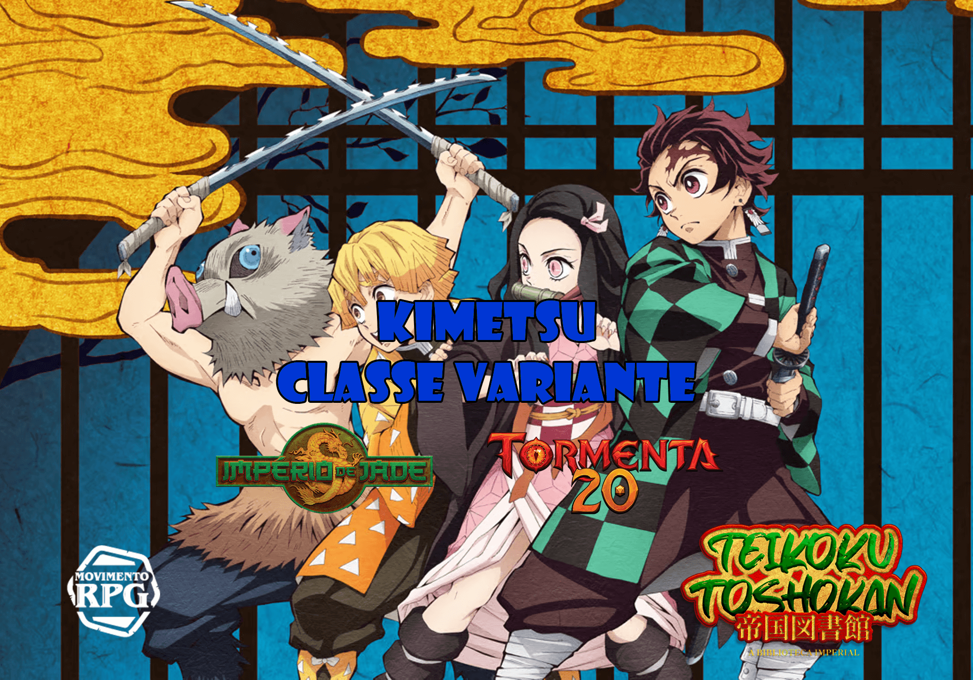 Kimetsu – Classe Variante para IdJ e T20 – Teikoku Toshokan