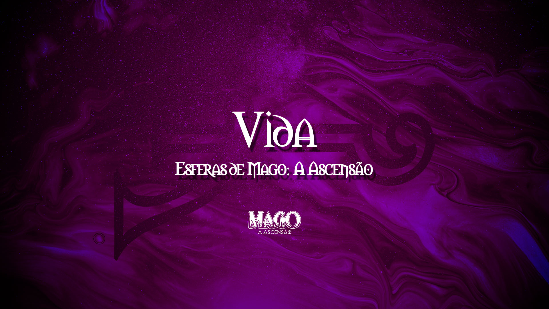 Vida – Esferas de Mago: A Ascensão