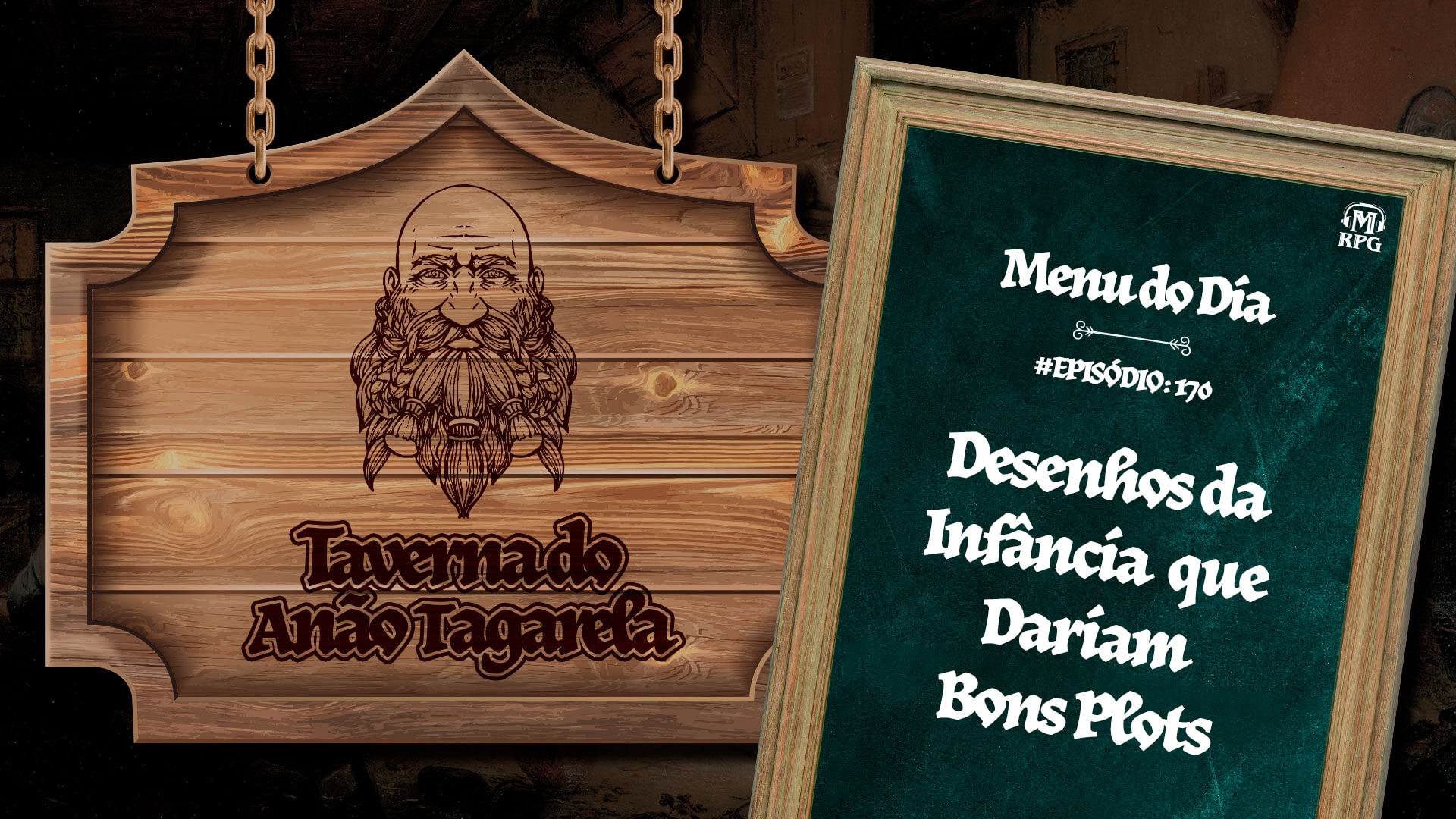 Desenhos da Infância que Dariam Bons Plots – Taverna do Anão Tagarela #170