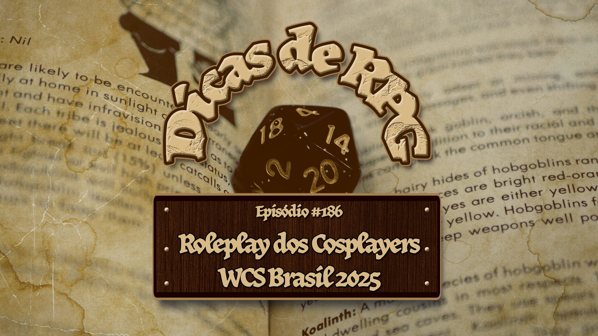 Roleplay dos Cosplayers WCS Brasil 2025 – Dicas de RPG #190