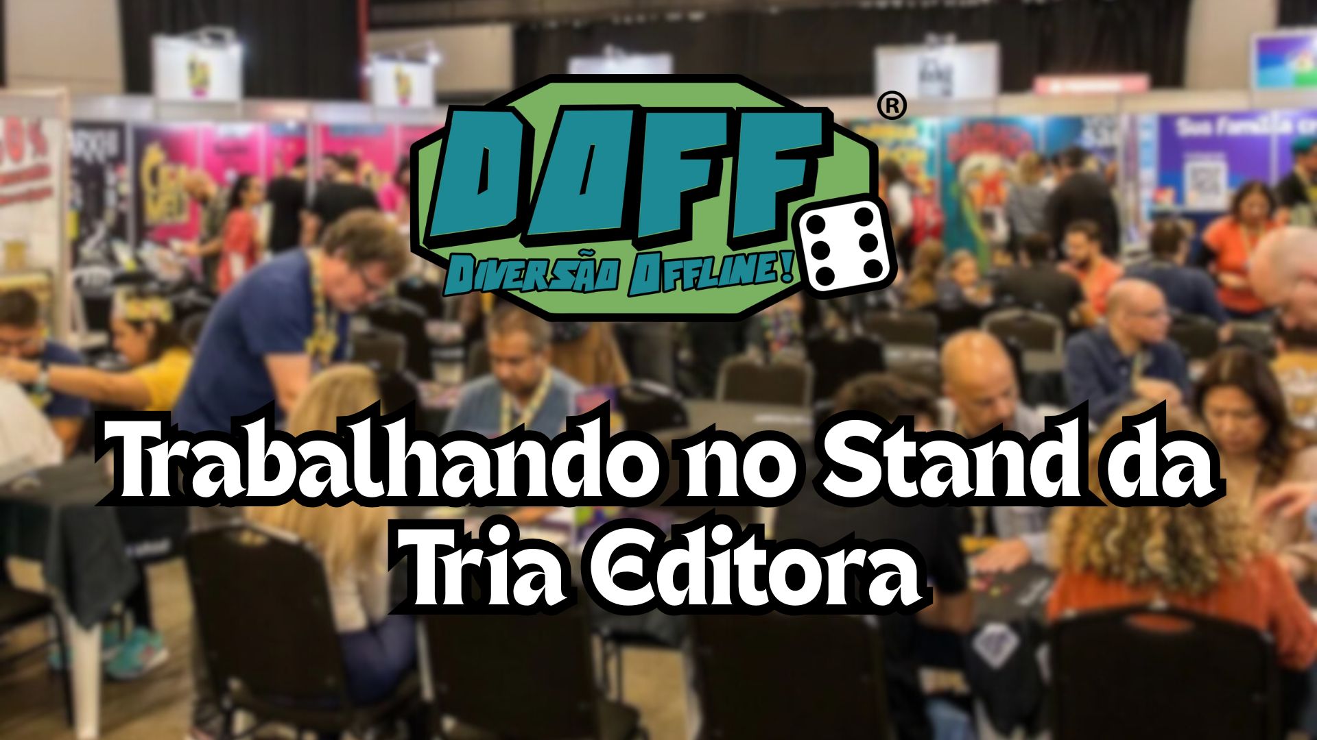 Trabalhando no Stand da Tria Editora – DOFF 2025