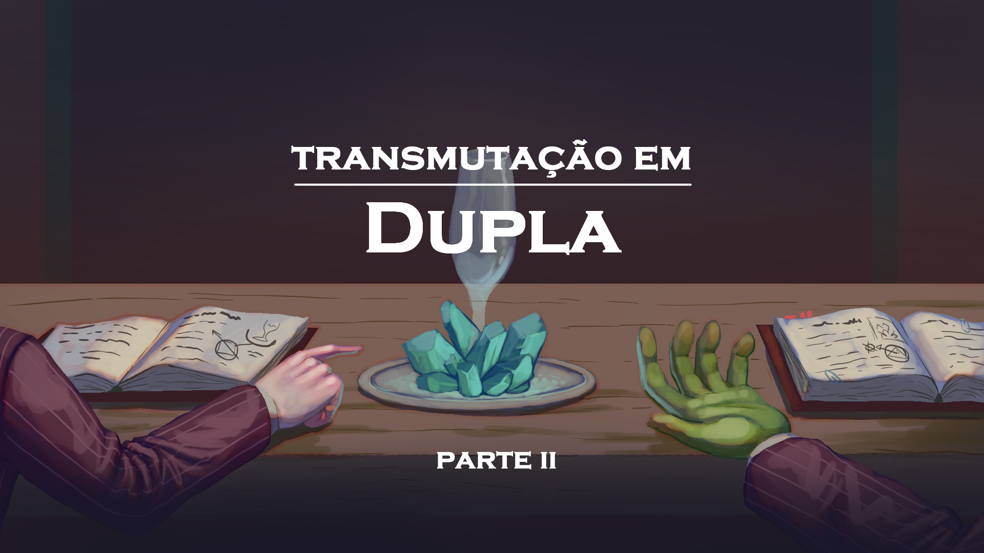 Transmutação em Dupla parte 02 – Escamas de Bronze #01