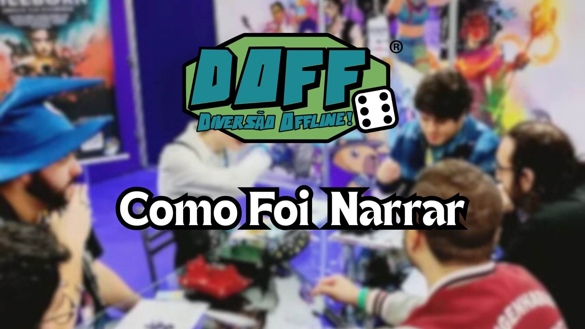 Como Foi Narrar – DOFF 2025