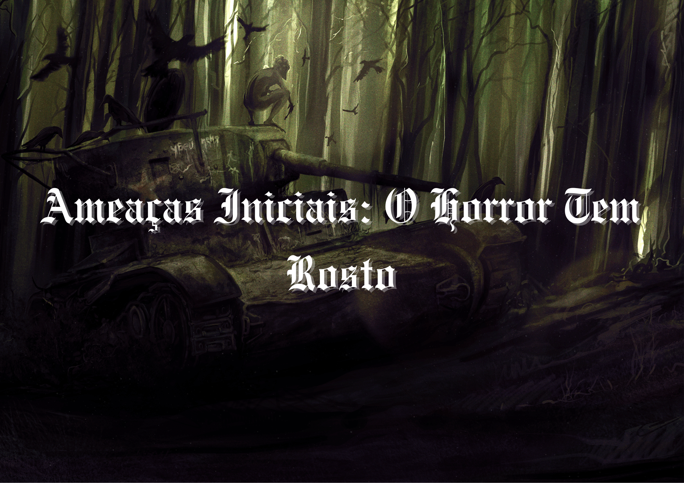 Ameaças Iniciais: O Horror Tem Rosto - Cenário de RPG - Capa Post