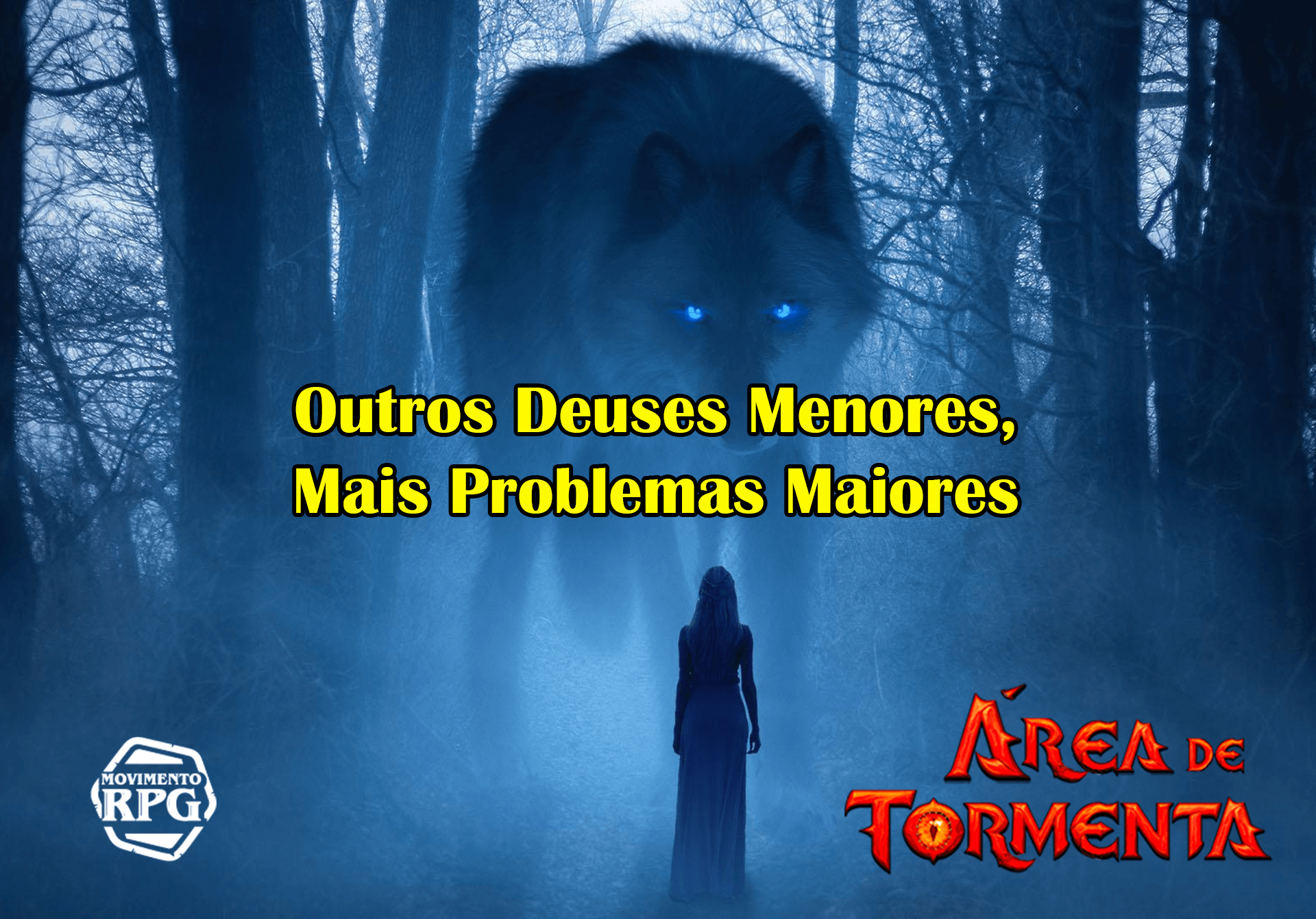 Outros Deuses Menores e Mais Problemas Maiores – Área de Tormenta