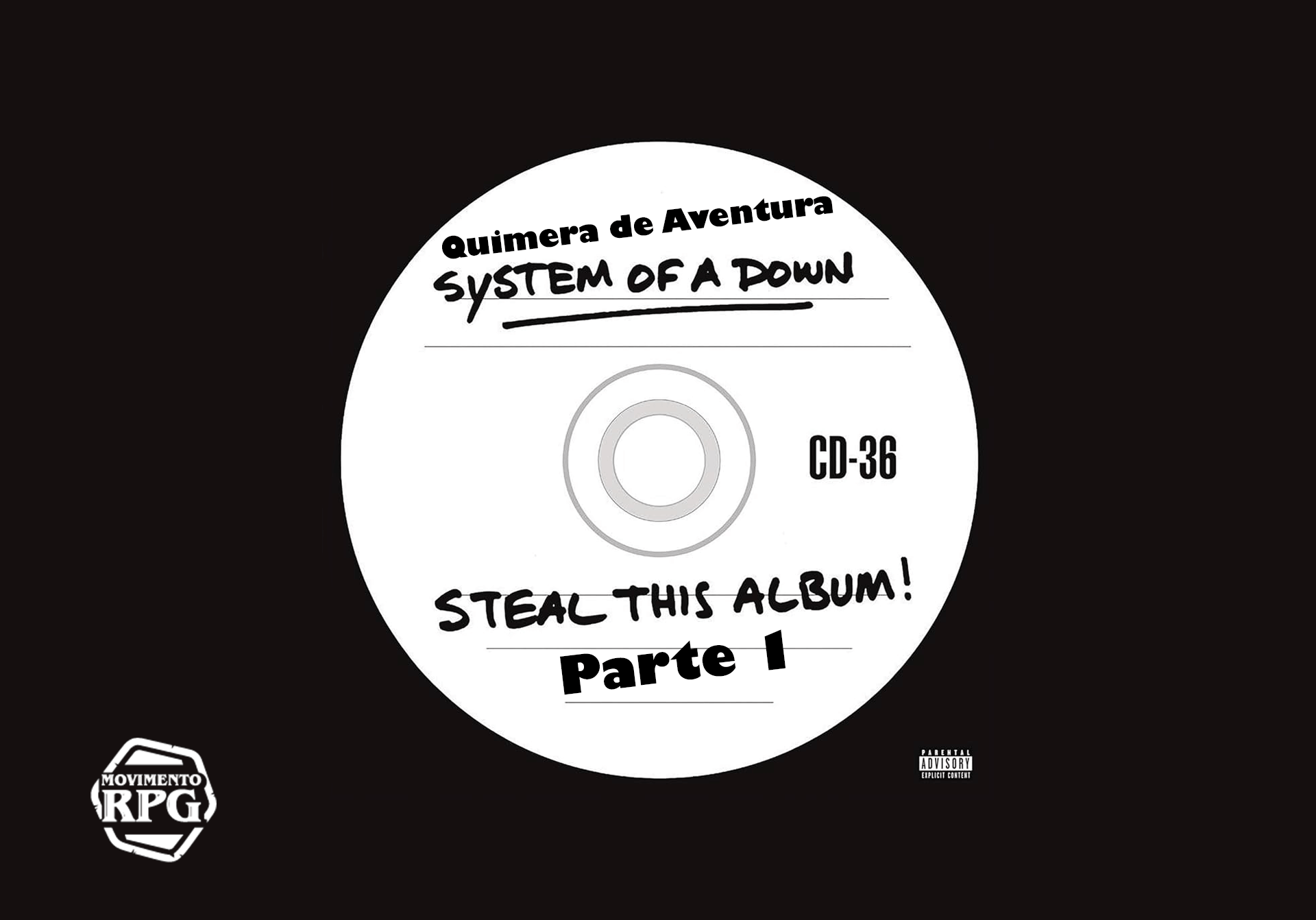Steal This Album! (Parte 1) – System of a Down – Quimera de Aventuras