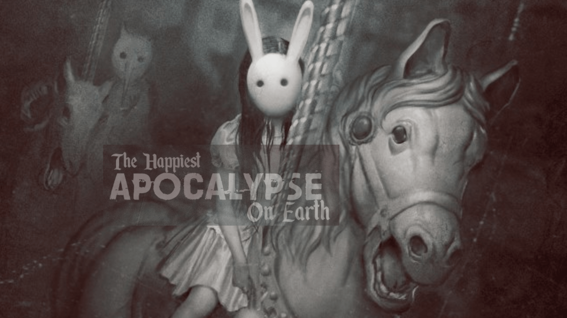 Happiest Apocalypse on Earth