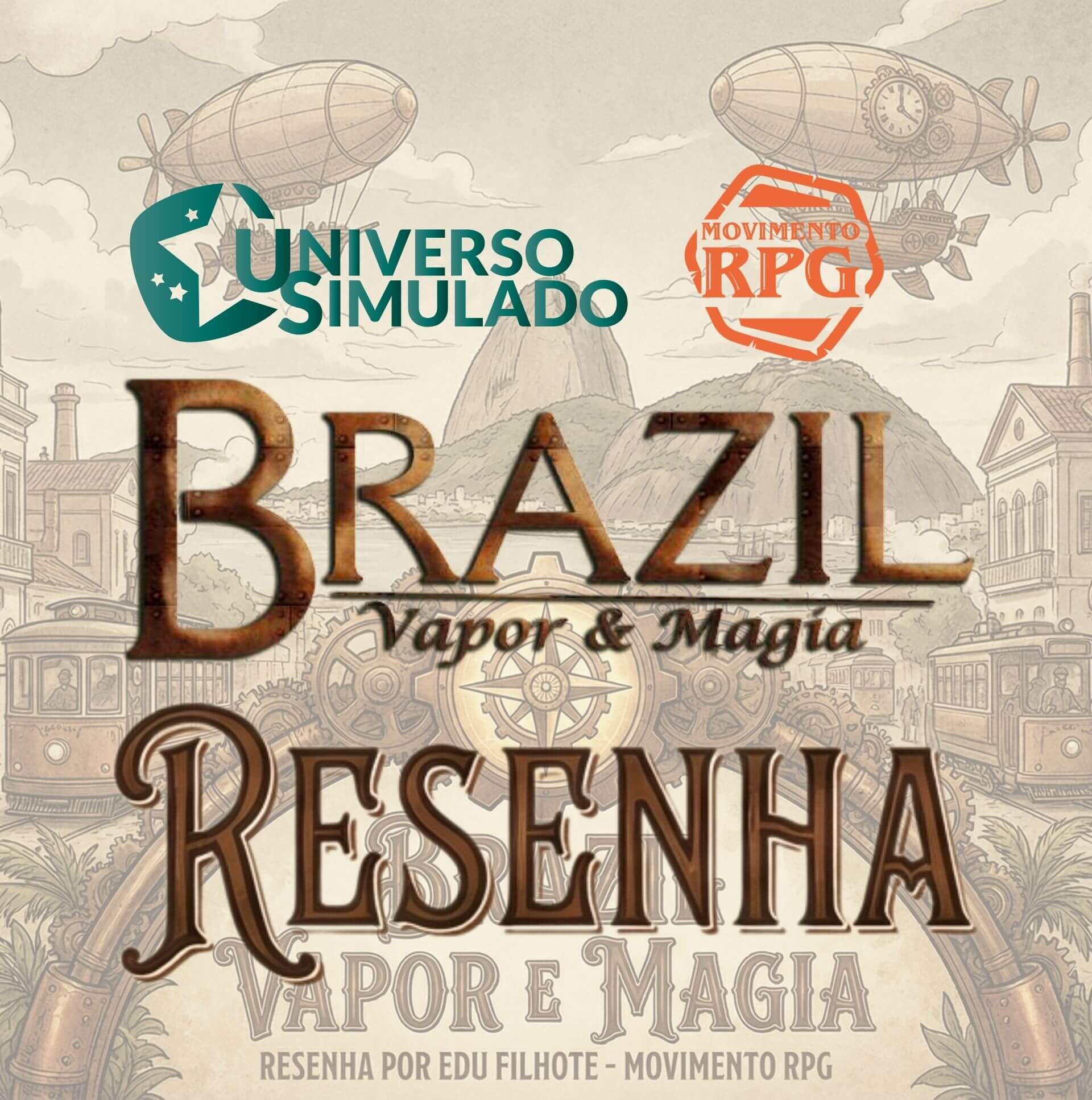 Brazil: Magia e Vapor – Resenha