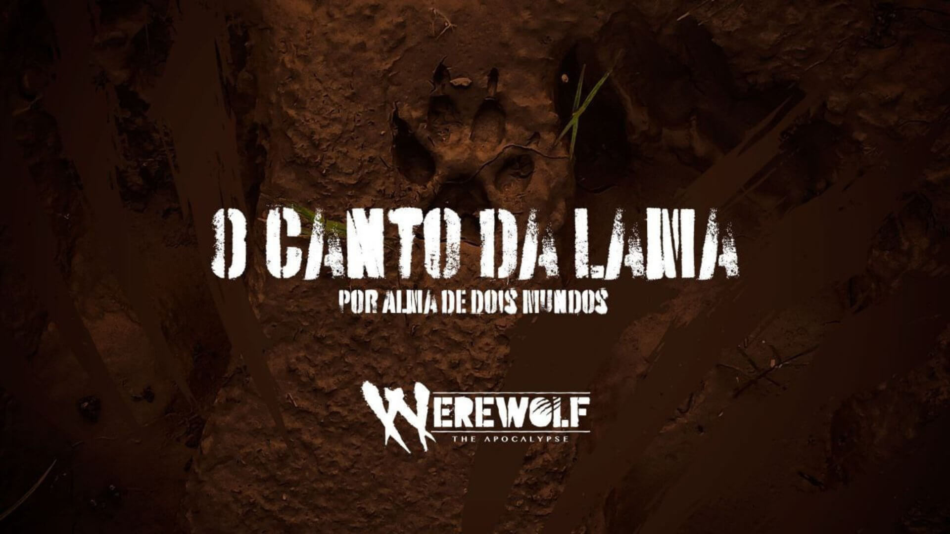 O Canto da Lama – Conto – Lobisomem O Apocalipse 5° Edição